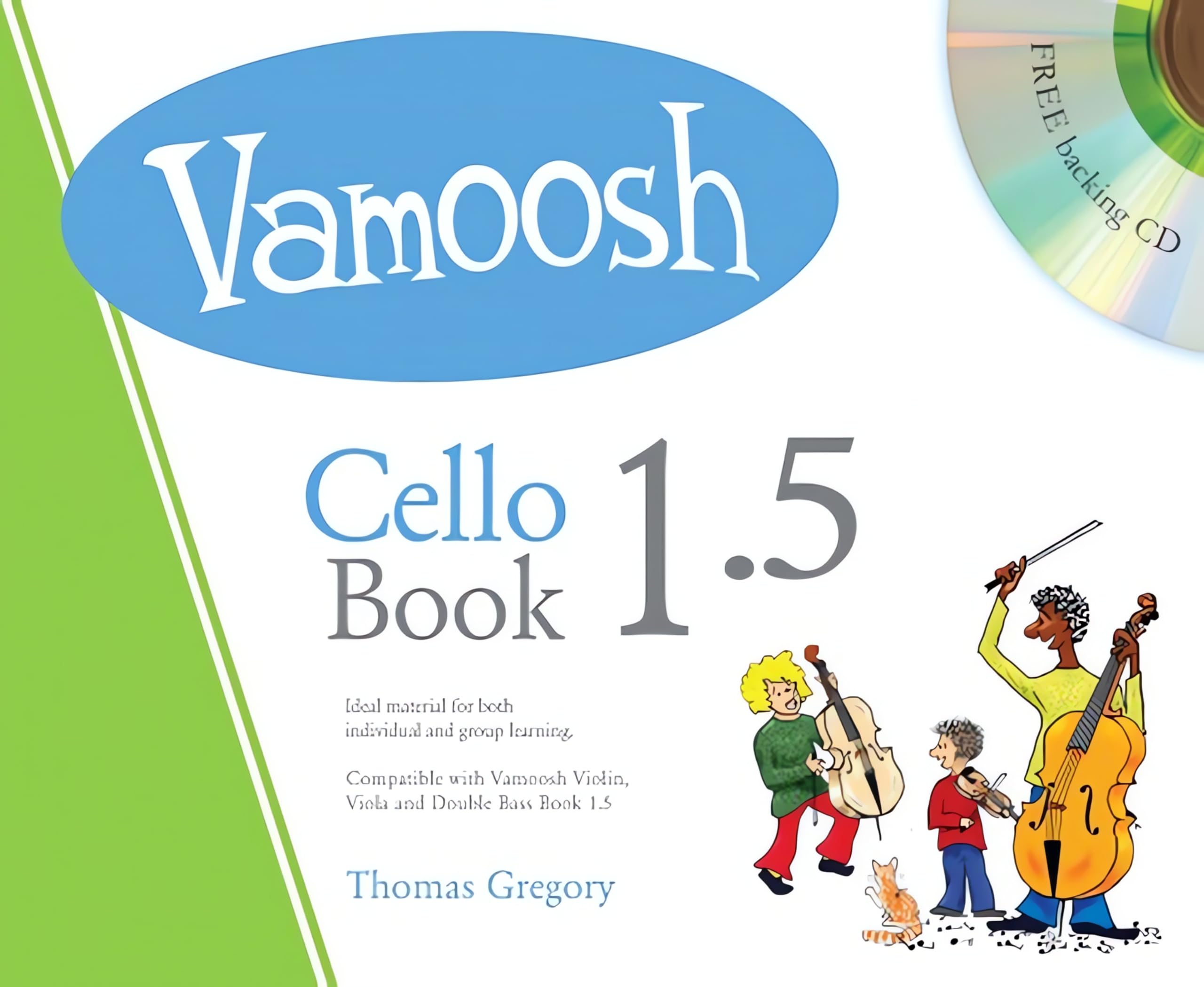 Vamoosh: Cello - Book 1.5 | Beginner Cello Sheet Music Book with Backing CD included | Progressive Tutor with Duets Rounds and Practice Pieces | Easy Cello Music for Lessons and Learning Technique