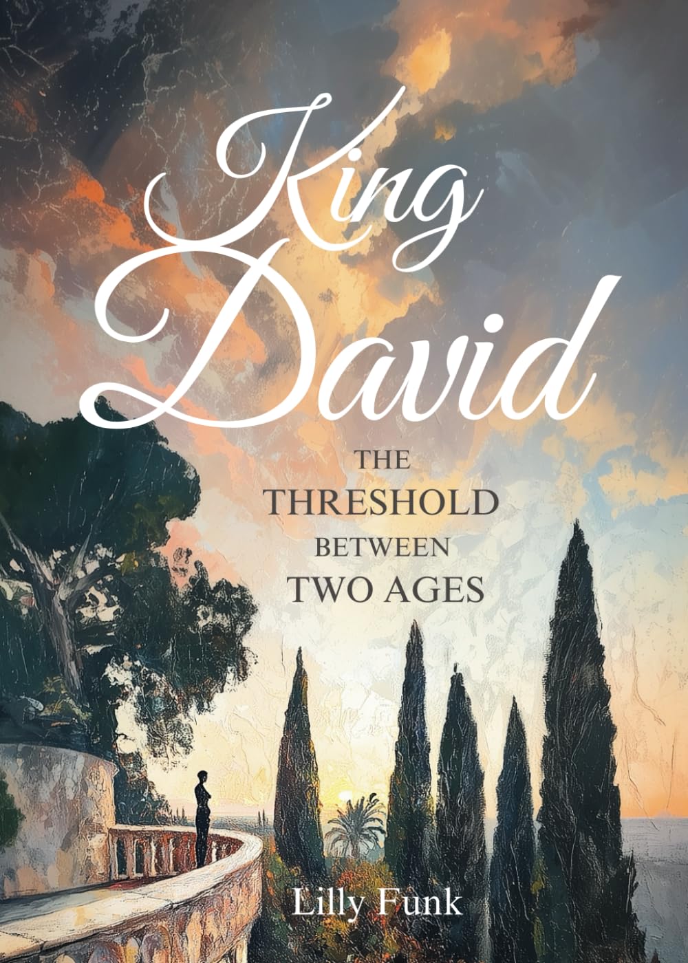 King David: The Threshold between Two Ages