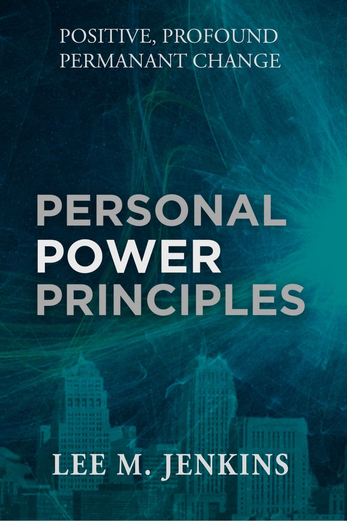 Personal Power Principles (2 book series) Kindle Edition