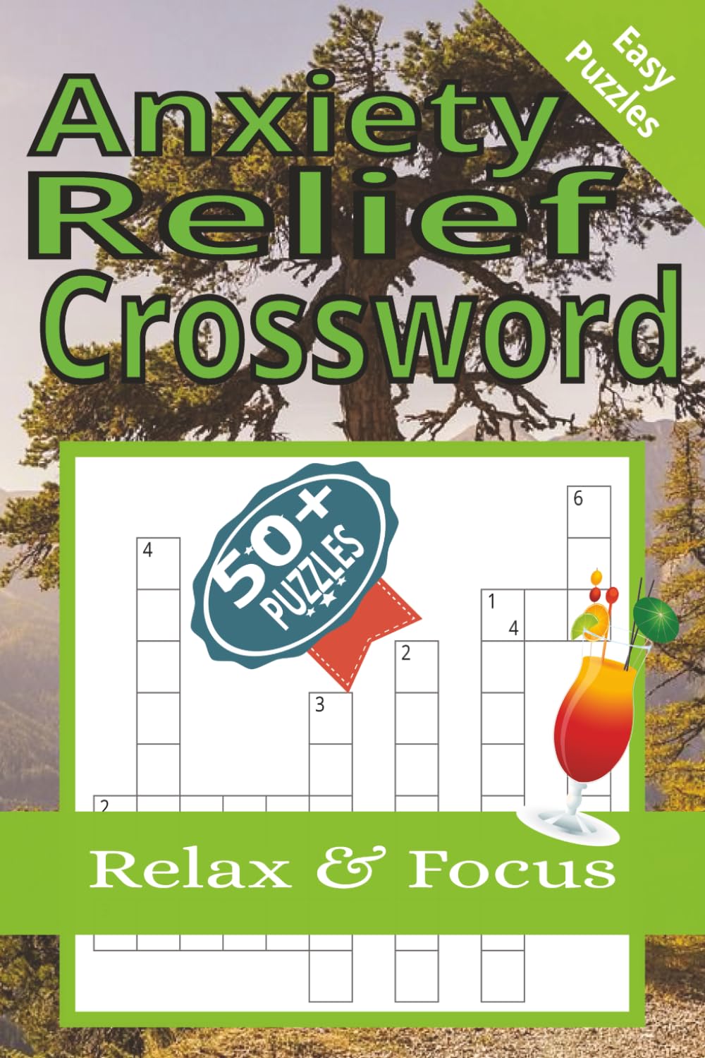 Anxiety Relief Crossword Puzzle: Crossword Puzzles with Easy to Read Print about Anxiety, Stress, Depression and more| 6x9inches, 110 pages| 50+ Puzzles| Gifts for Vacations, Holidays and Relaxation.