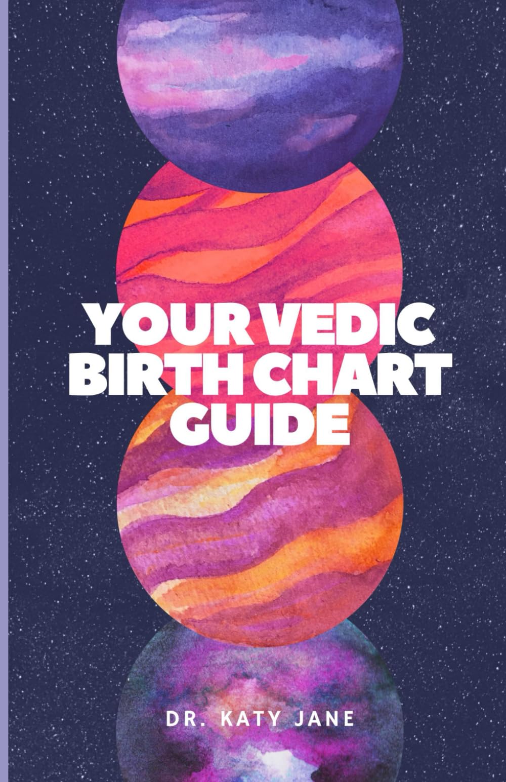 Your Vedic Birth Chart Guide: Manifest Your Best Self with Vedic Astrology