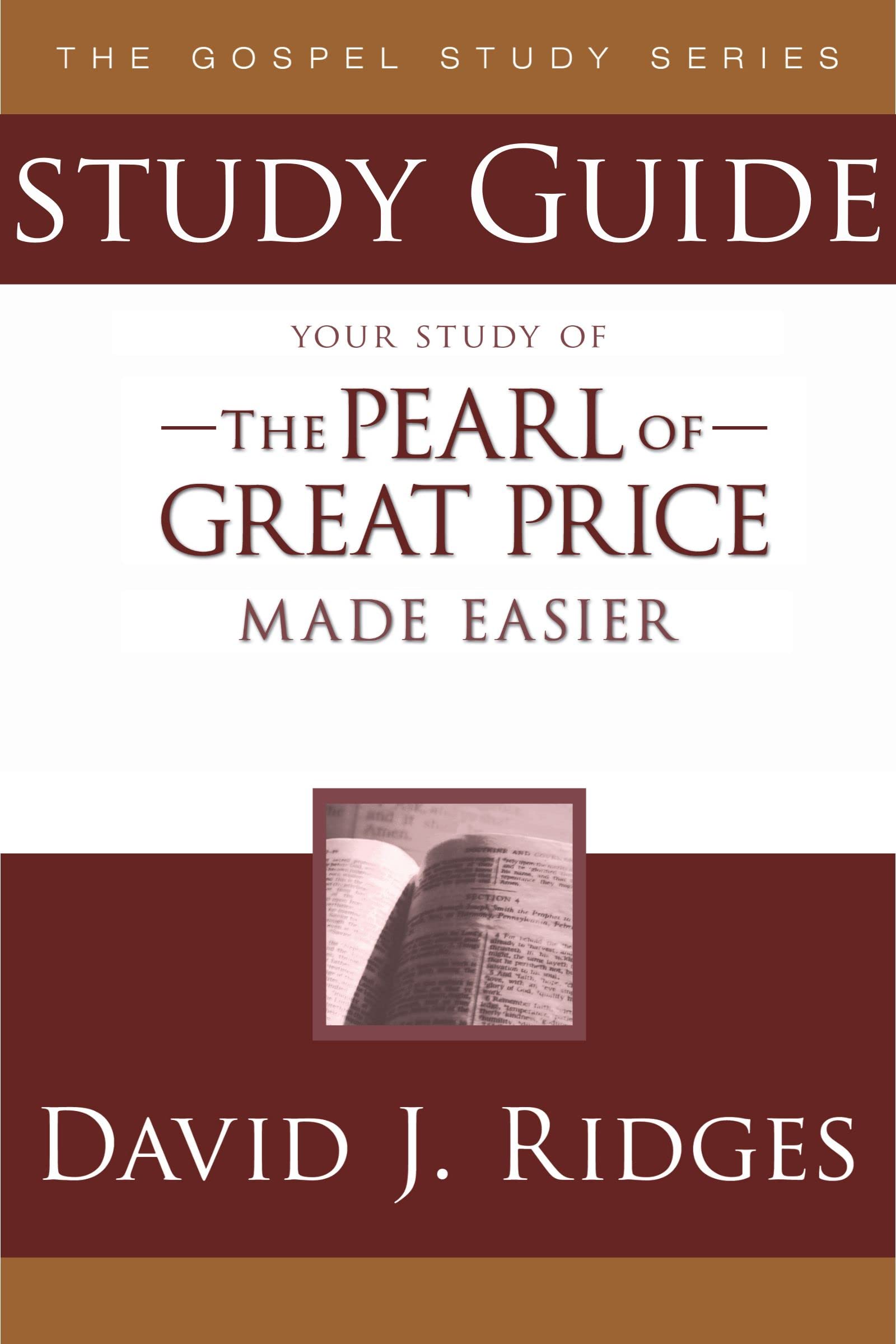 The Pearl of Great Price Made Easier: Study Guide to The Pearl of Great Price