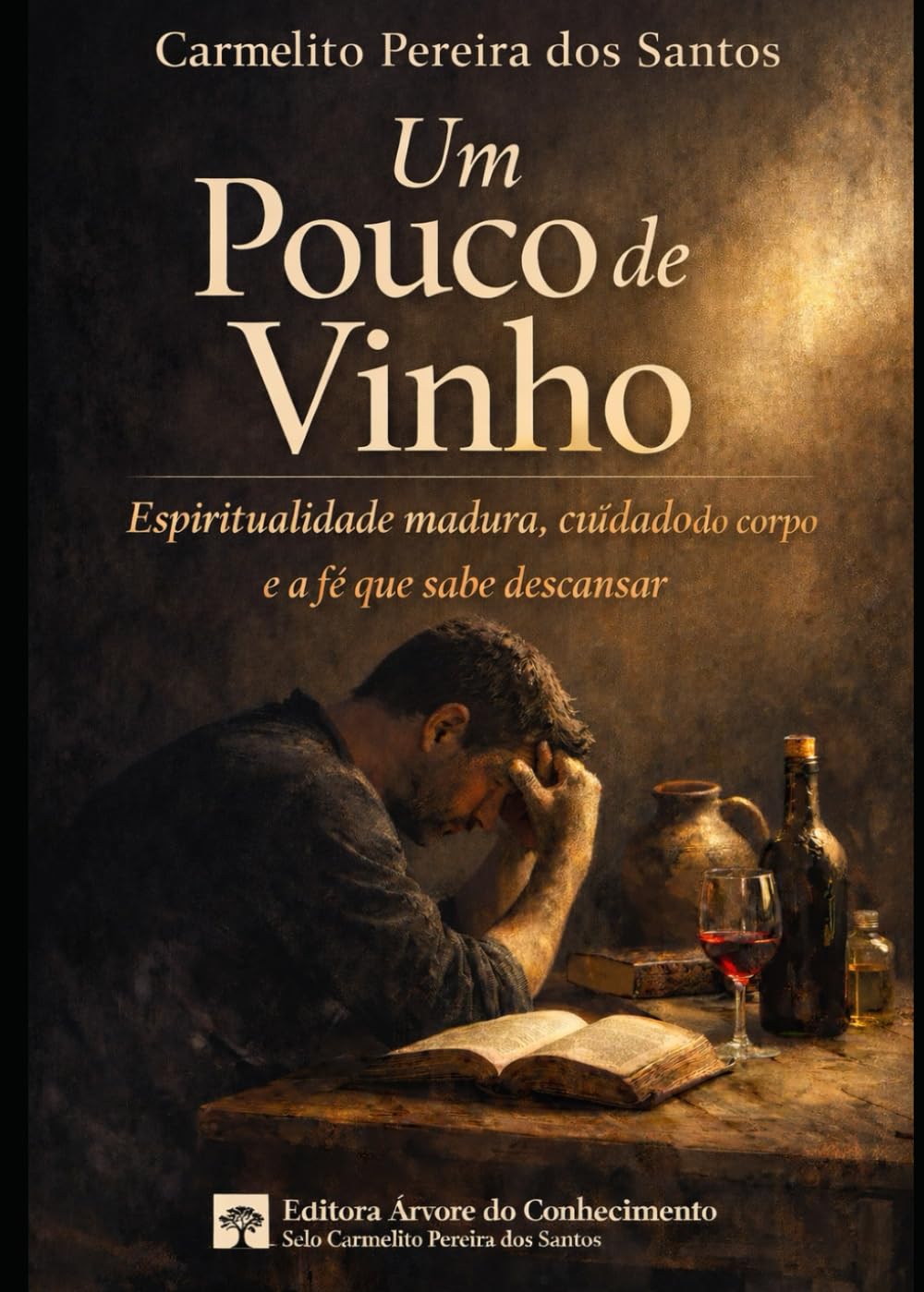 Um Pouco de Vinho: Espiritualidade madura, cuidado do corpo e a fé que sabe descansar