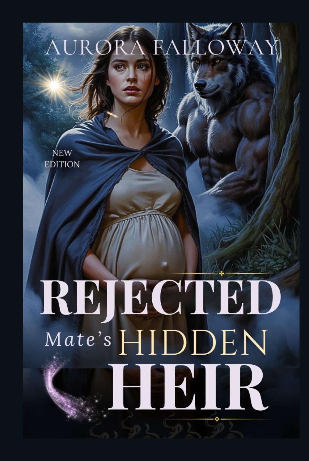 Rejected Mate’s Hidden Heir: A Secret Baby, Runaway Omega Luna Werewolf Romance with a Ruthless Alpha, Pack Betrayal, Fated Bonds, and Second-Chance Redemption
