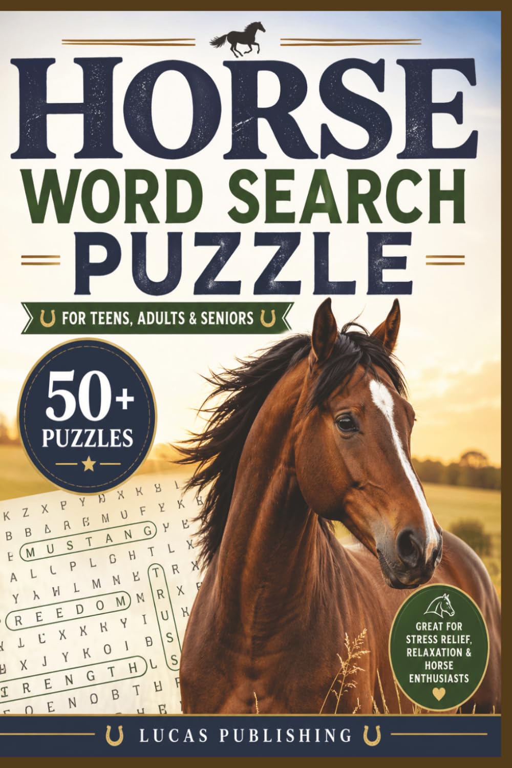 Horse Word Search Puzzle Book: Word Searches with Easy to Read Print about Horses, Horseback Riding , Horse Racing, Equestrian, and More | 6x9 inches ... for Vacations, Holidays and Free Times