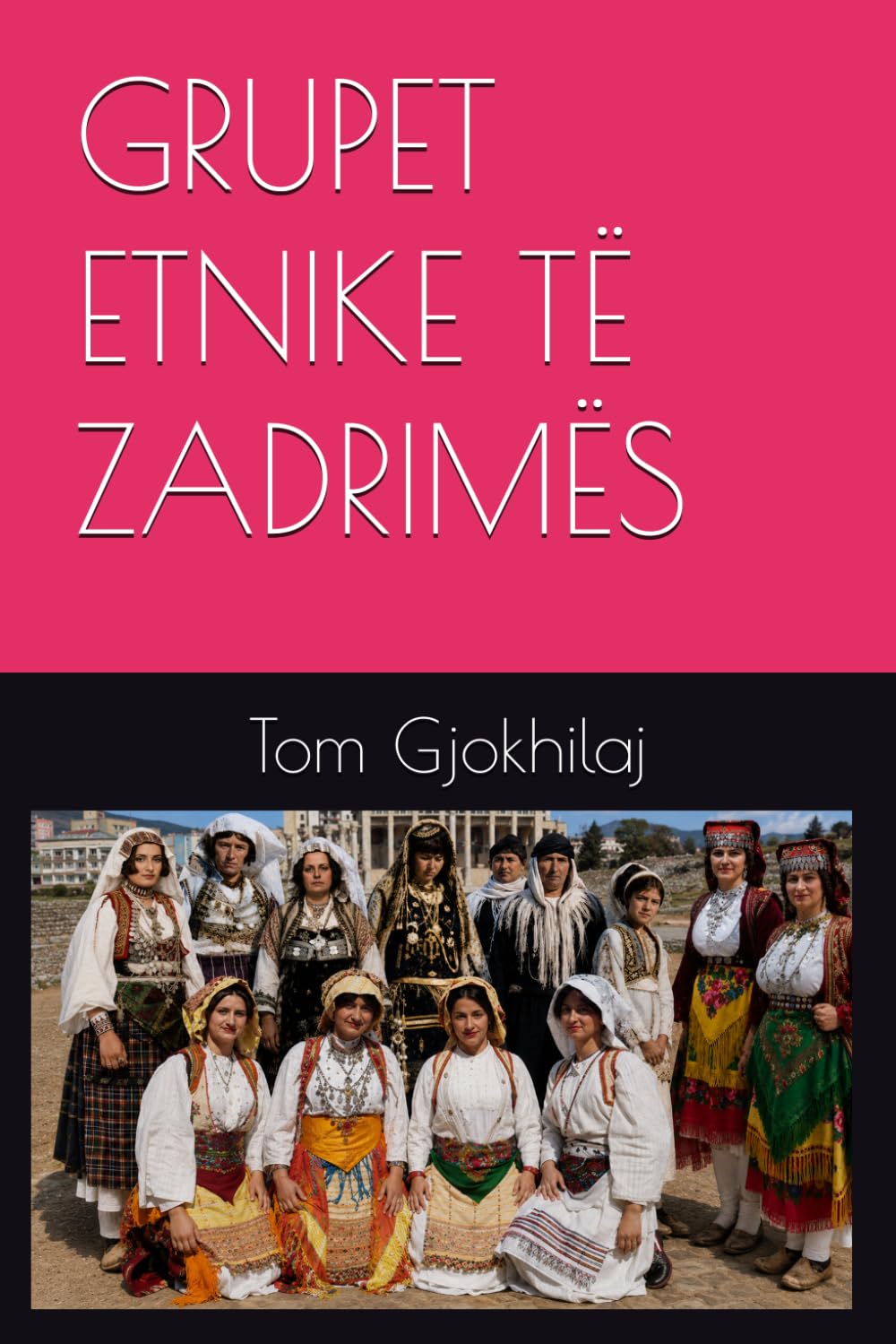 GRUPET ETNIKE TË ZADRIMËS