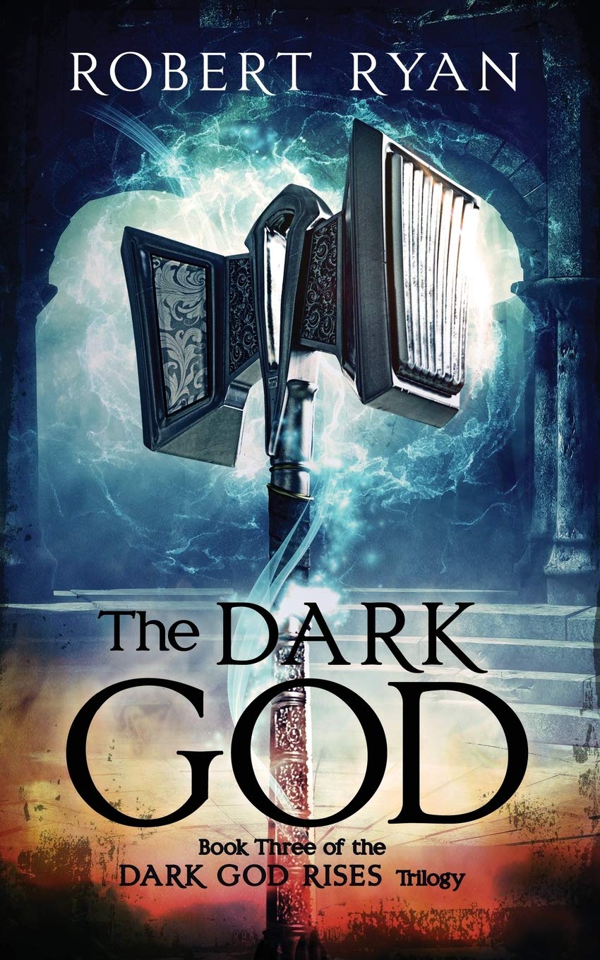 The Dark God: 3 (The Dark God Rises Trilogy)