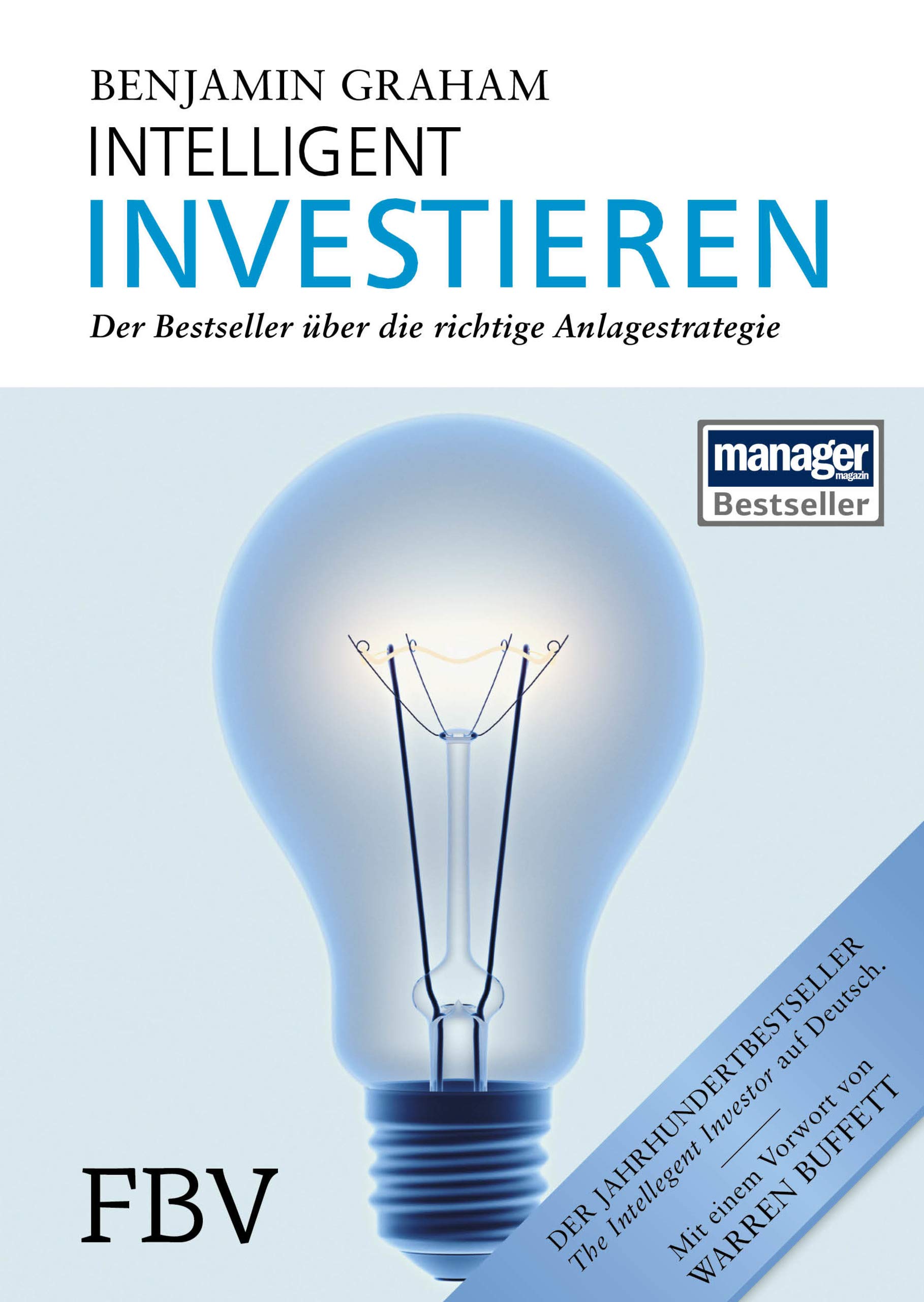 Benjamin Graham – Investmentbuch – Intelligent Investieren: Erweiterte Ausgabe mit Jason Zweig Kommentaren
