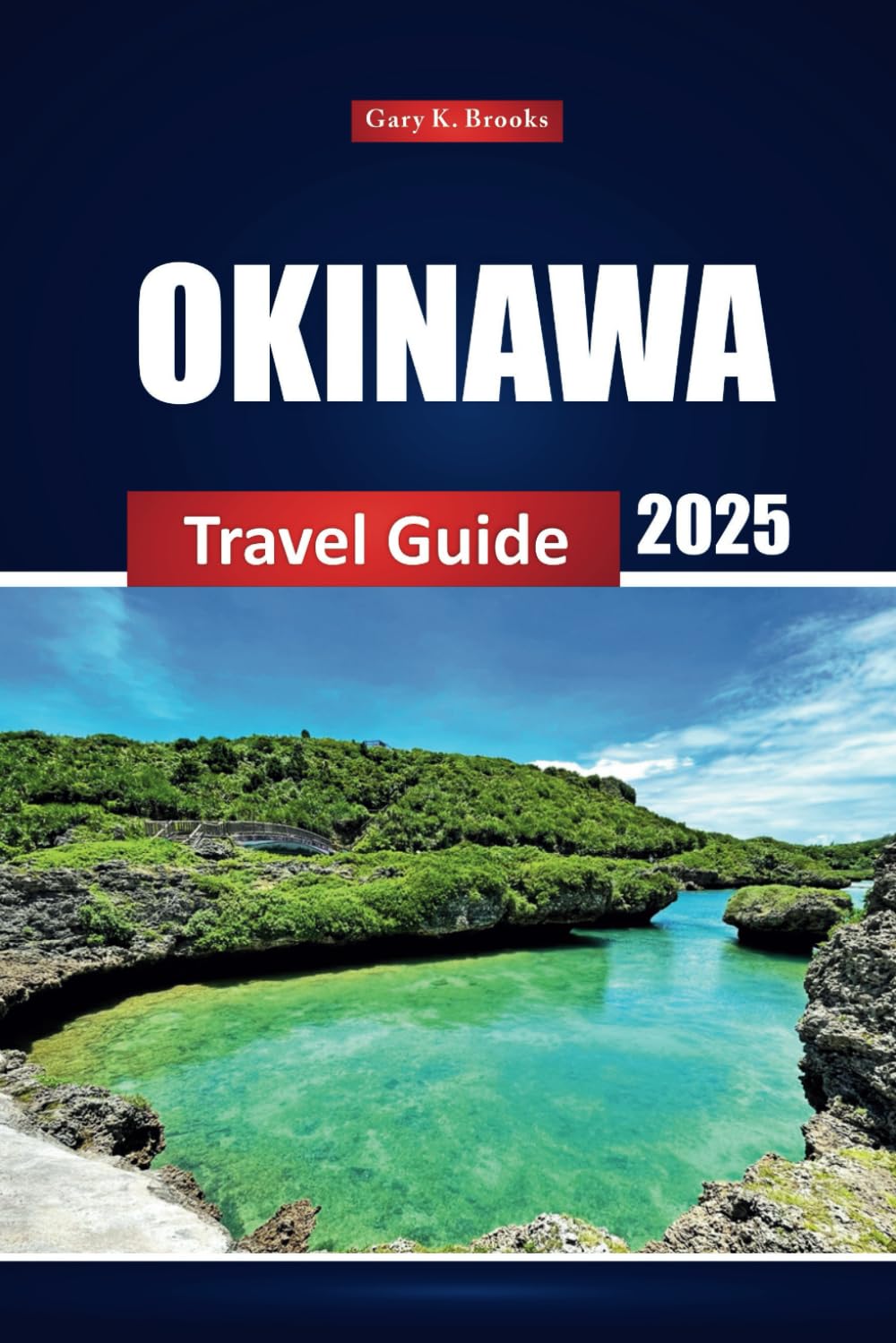 Okinawa Travel Guide 2025: Explore Japan’s Beaches, Historic Sites, Local Cuisine, and Must-See Attractions with Maps, Itineraries, and Insider Tips
