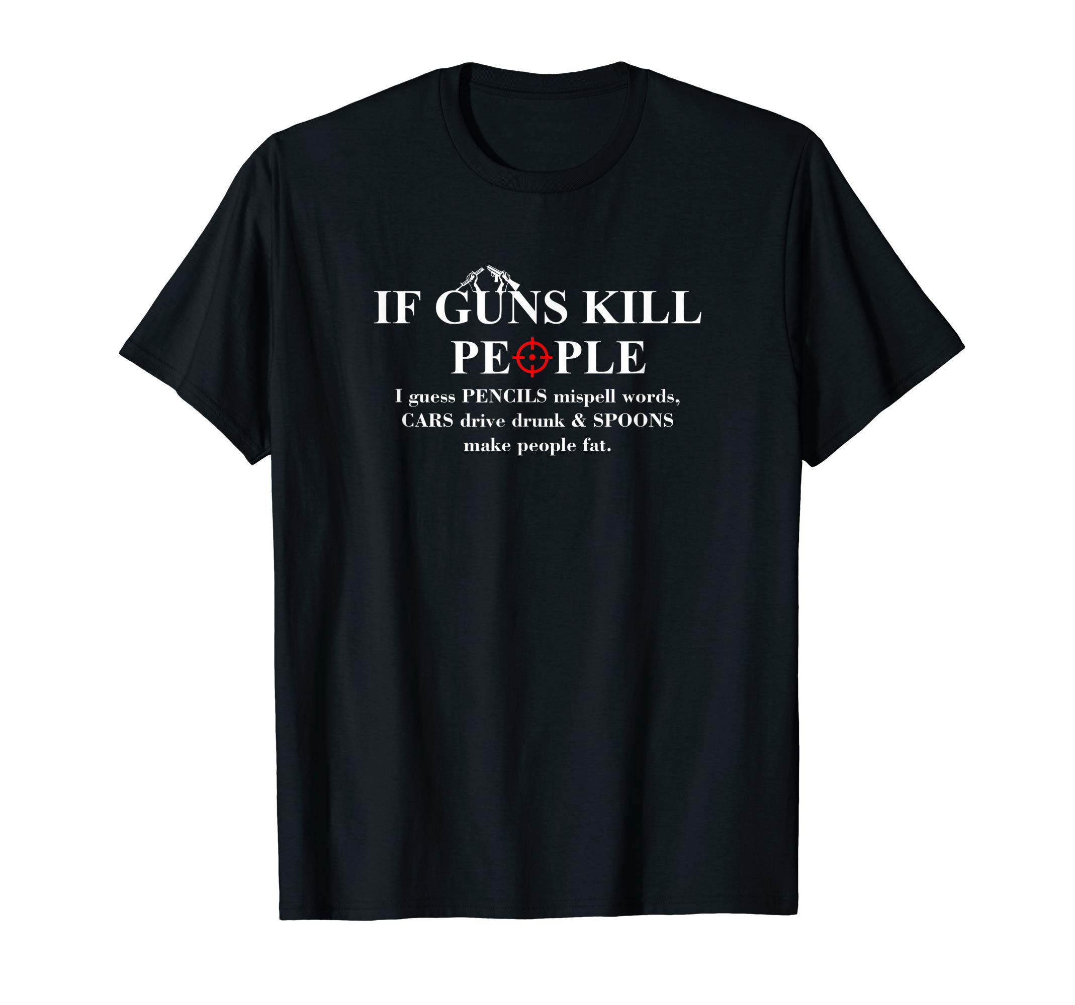 2nd Amendment Pro Gun Rights Top Black Tactical TSIf Guns Kill People TShirt Cool Funny Logo Support Second