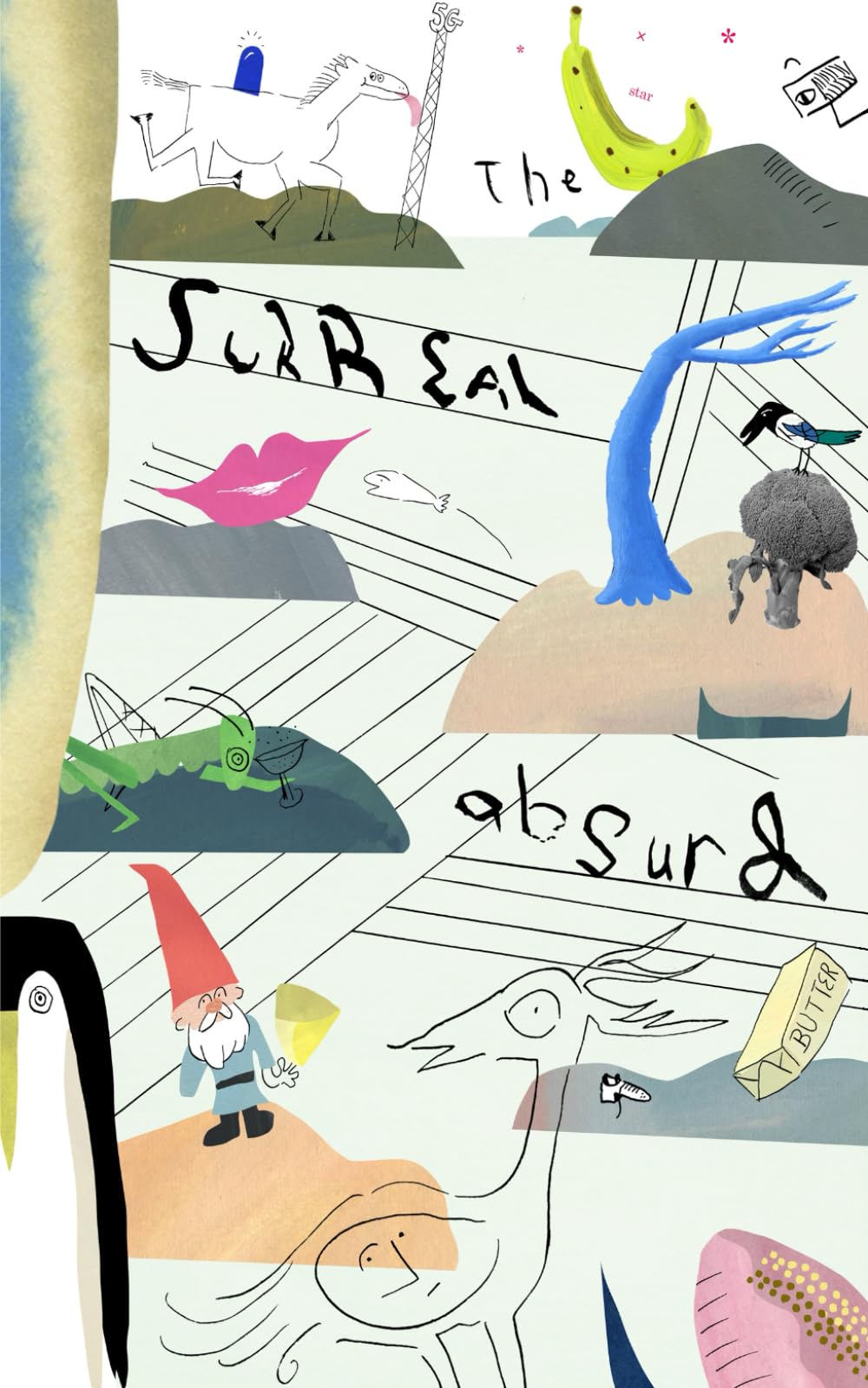 The Surreal-Absurd: A Collection of Contemporary Surrealist and Absurdist Poetry