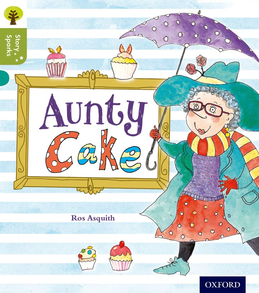 Oxford Reading Tree Story Sparks: Oxford Level 7: Aunty Cake ... - 9780198356462