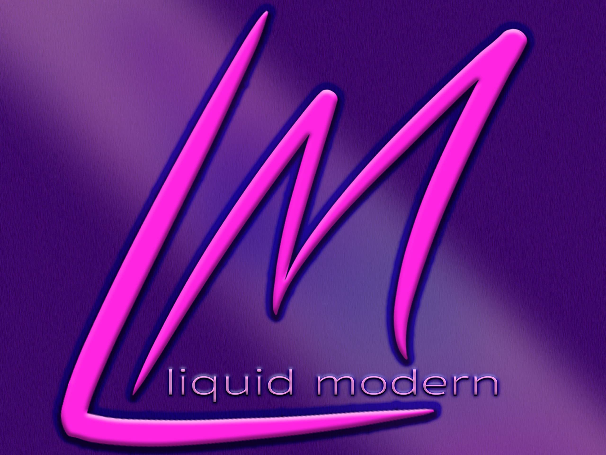 Liquid Modern