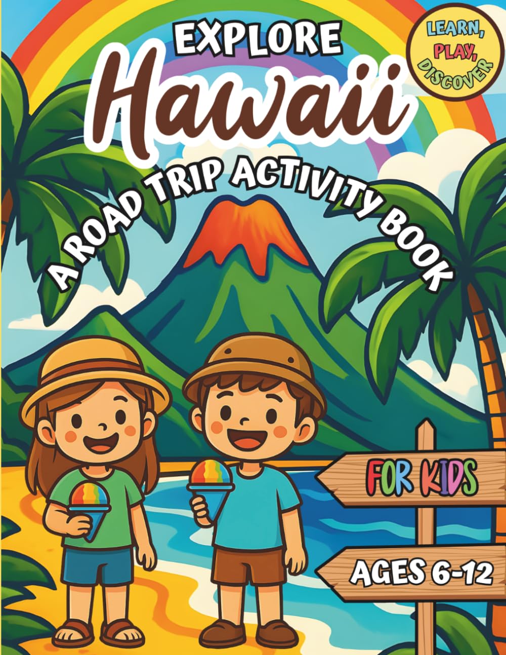 Explore Hawaii: A Road Trip Activity Book for Kids Ages 6–12