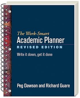 The Work-Smart Academic Planner Write It Down, Get It Done