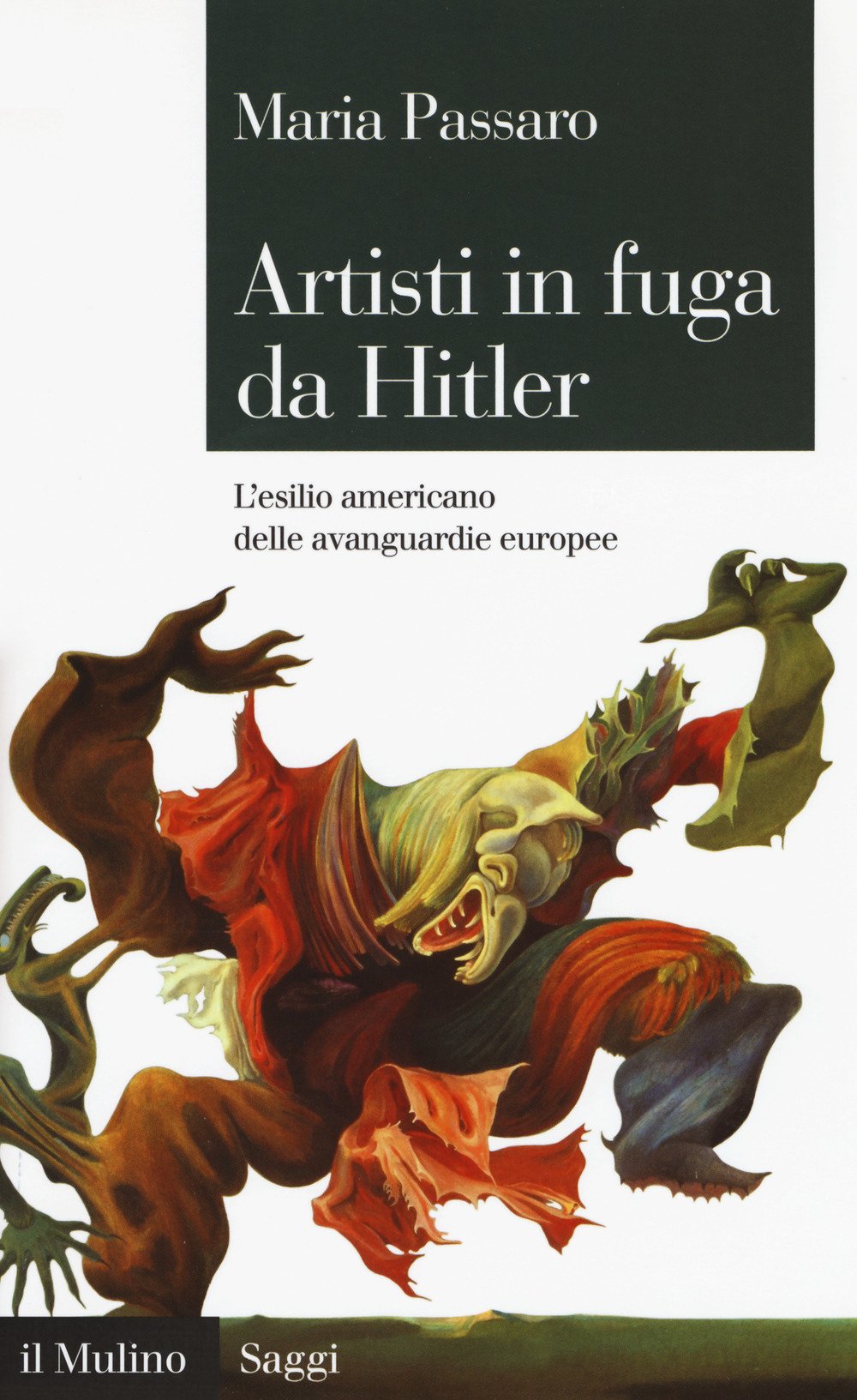 Artisti In Fuga Da Hitler. L'esilio Americano Delle Avanguardie Europee - 4