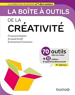 La Bo&icirc;te &agrave; outils de la cr&eacute;ativit&eacute; - 3e &eacute;d.
