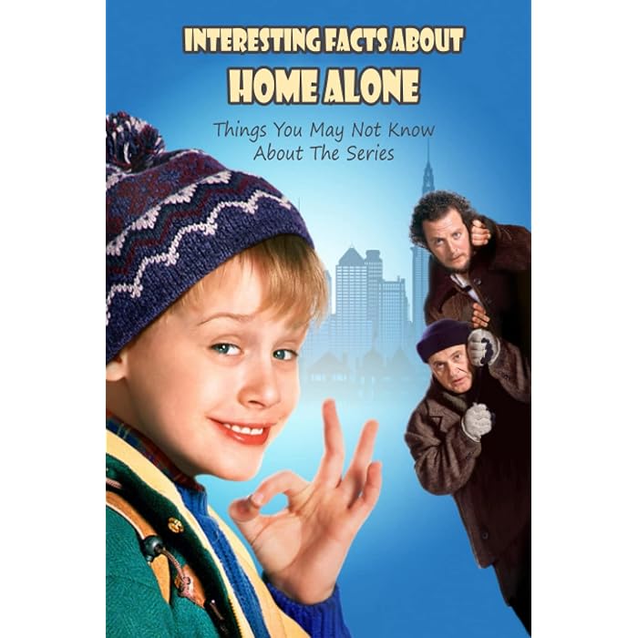 Buy Interesting Facts About Home Alone Things You May Not Know About