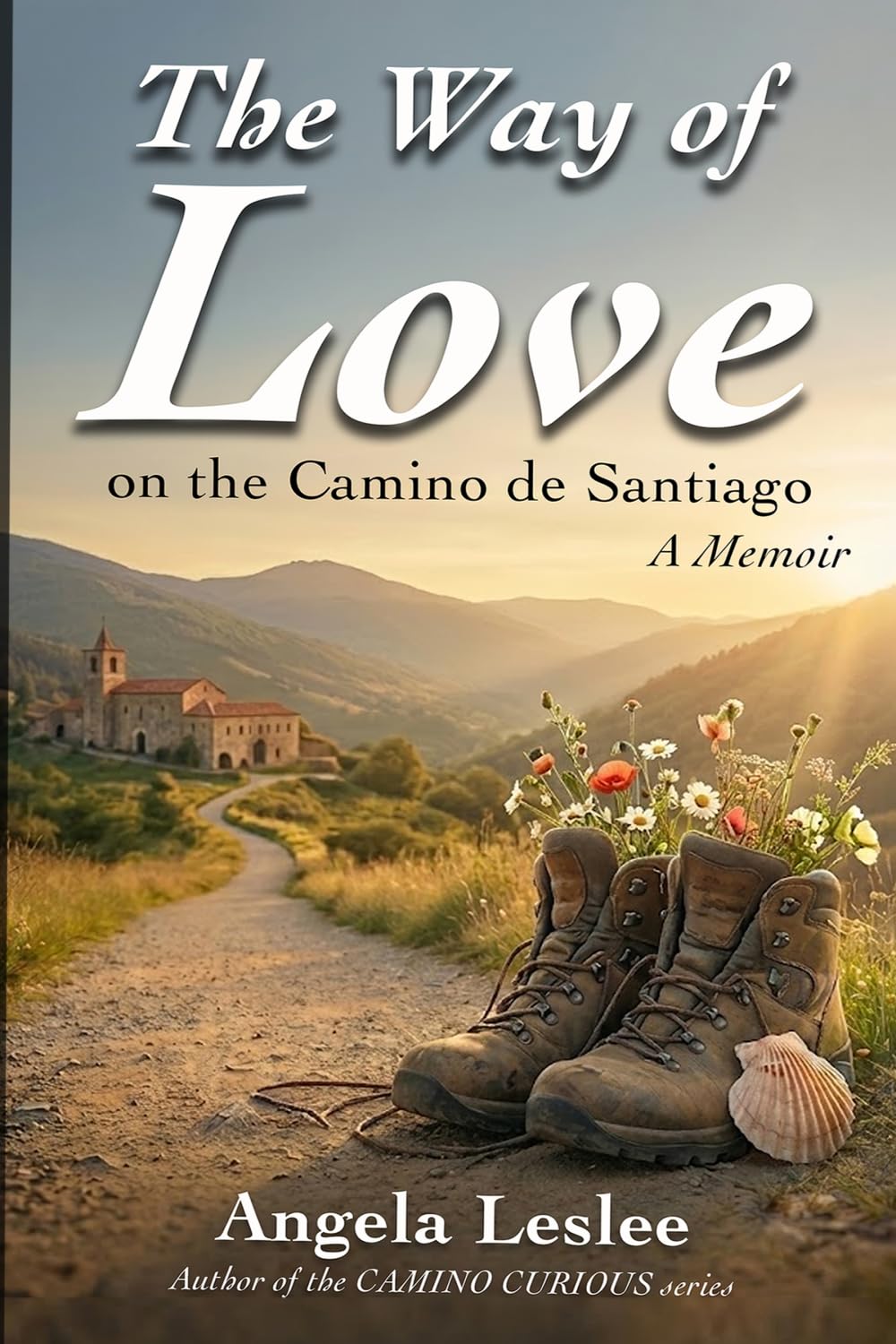 The Way of Love: On the Camino de Santiago (Memoir series)