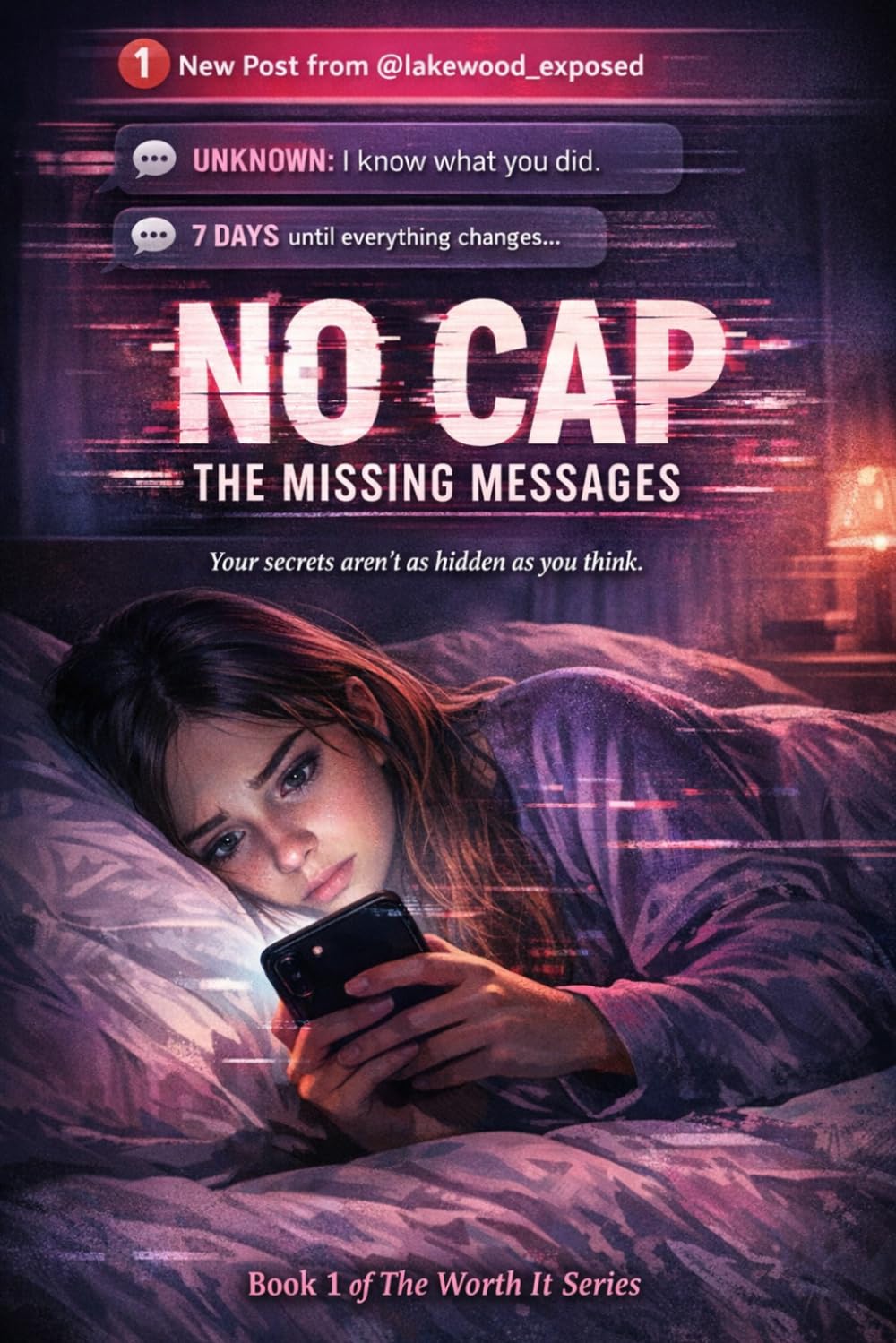 No Cap: The Missing Messages (The Worth It Series)