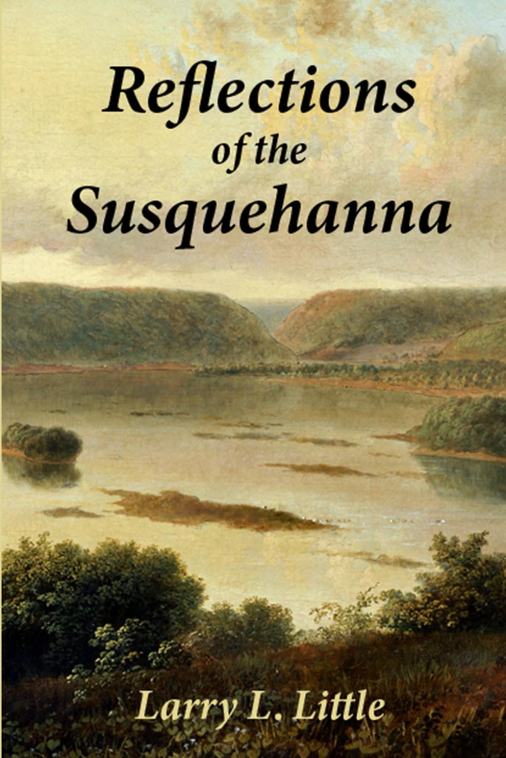 Reflections of the Susquehanna: Insights and Inspirations from the Susquehanna Valley