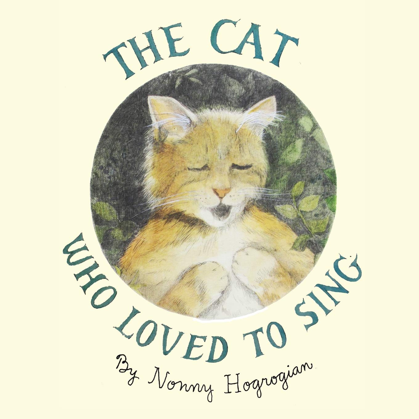 The Cat Who Loved To Sing (Timeless stories from David and Nonny)