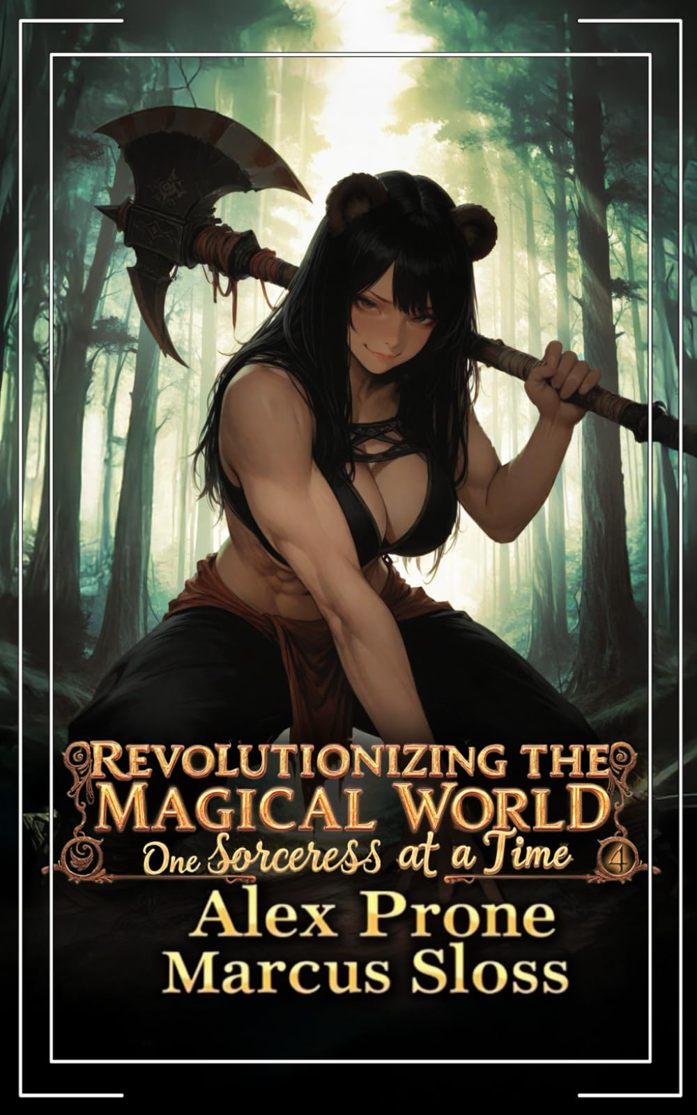 Revolutionizing the Magical World, One Sorceress at a Time 4: A Portal Progression Fantasy