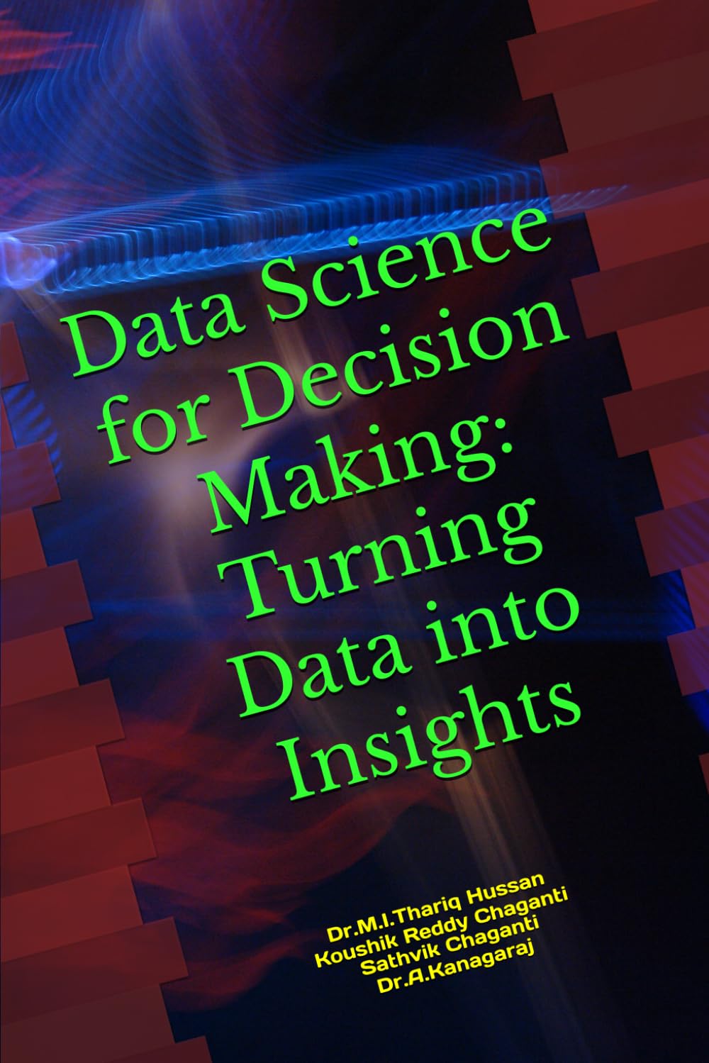 Data Science for Decision Making: Turning Data into Insights.