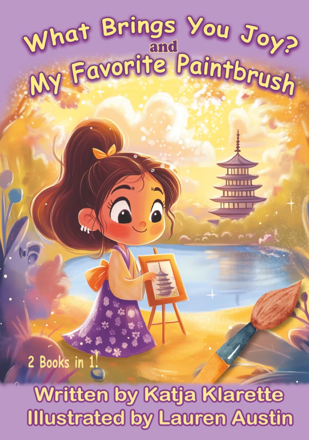What Brings You Joy? and My Favorite Paintbrush