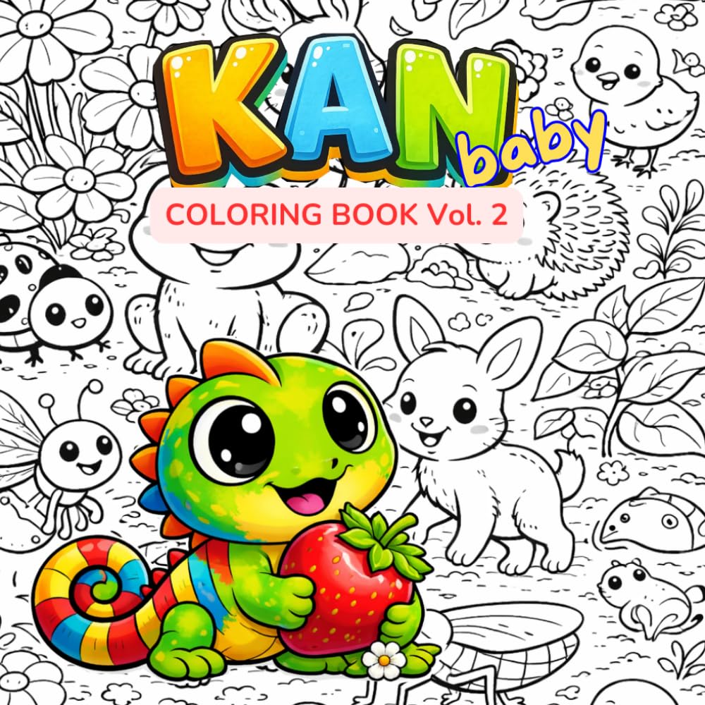 KAN Baby Coloring Book Vol. 2: Little Animals and Bugs: Fun Coloring Book for Toddlers with Cute Animals, Bugs and Nature – Ages 3–6