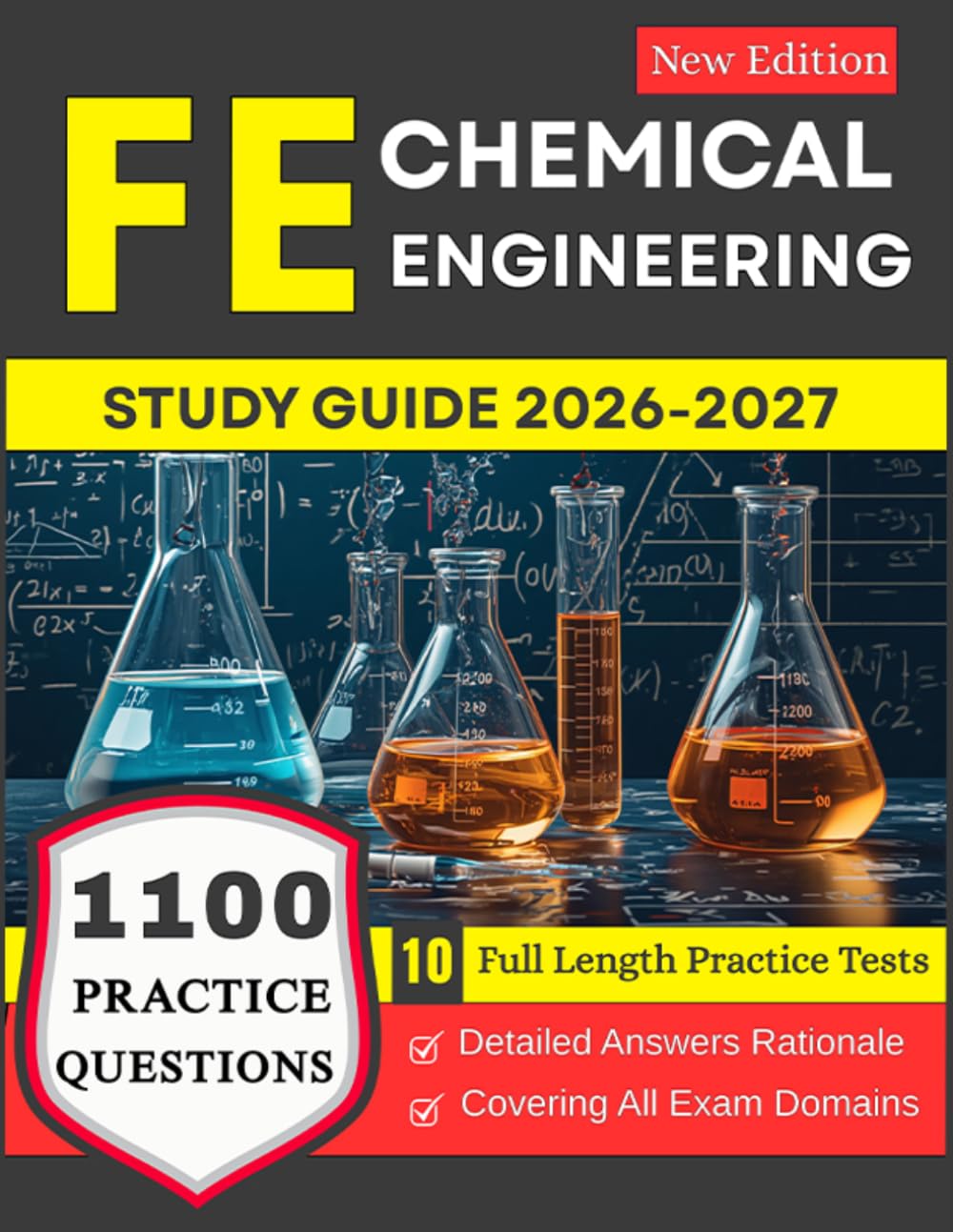 FE Chemical Engineering Study Guide 2026-2027: 10 Full Length Practice Tests and 1100 Practice Questions for Exam Prep
