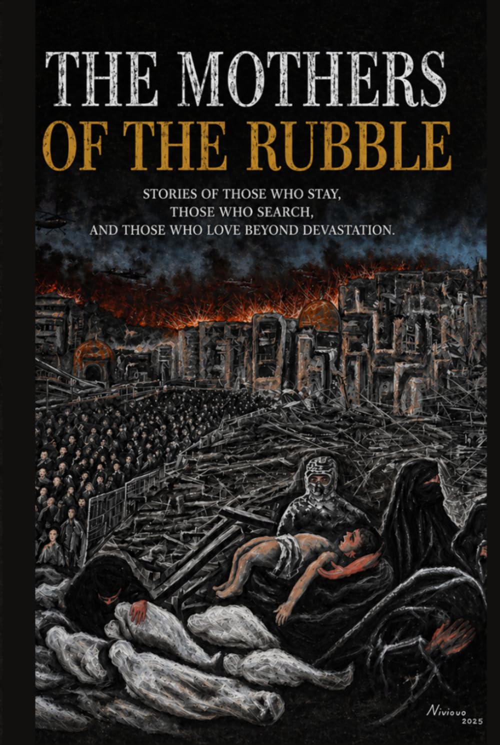 The Mothers of the Rubble: A Novel of Survival, Hope, and Enduring Love