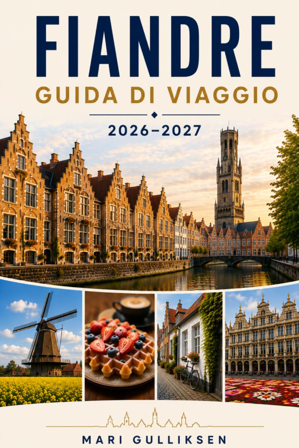 Fiandre Guida di viaggio 2026-2027: Scopri città medievali, campi di battaglia storici, monumenti culturali, cucina locale e consigli pratici per il tuo viaggio in Belgio.