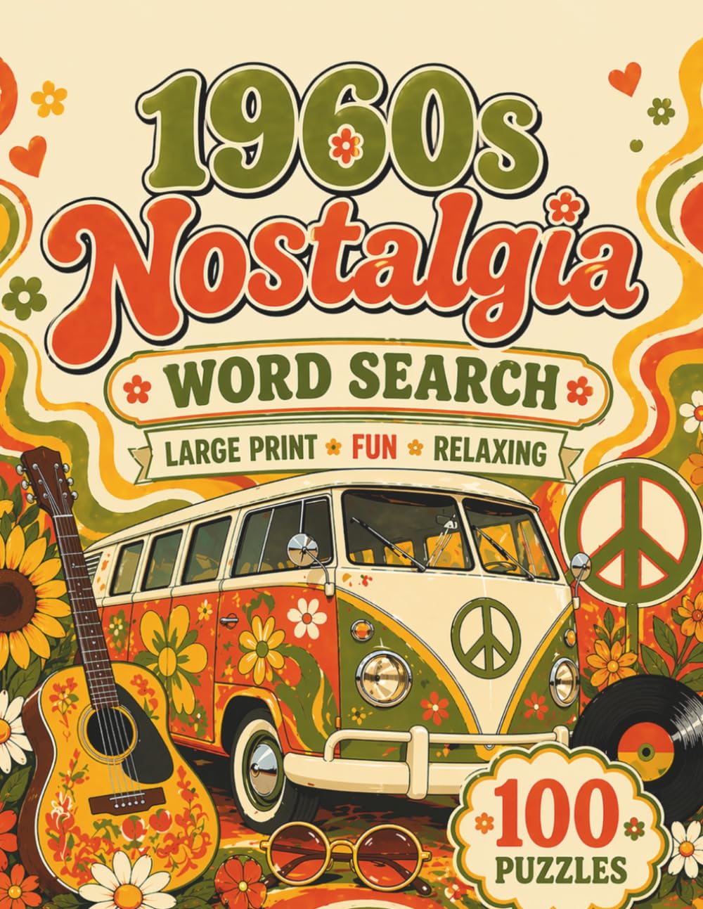 1960s Nostalgic Word Search Book for Adults (Word Find Books for Seniors): A Large Print Puzzle Trip Through Rock Music, Mod Fashion, the Moon ... Seniors (Large Print Puzzle Books for Adults)