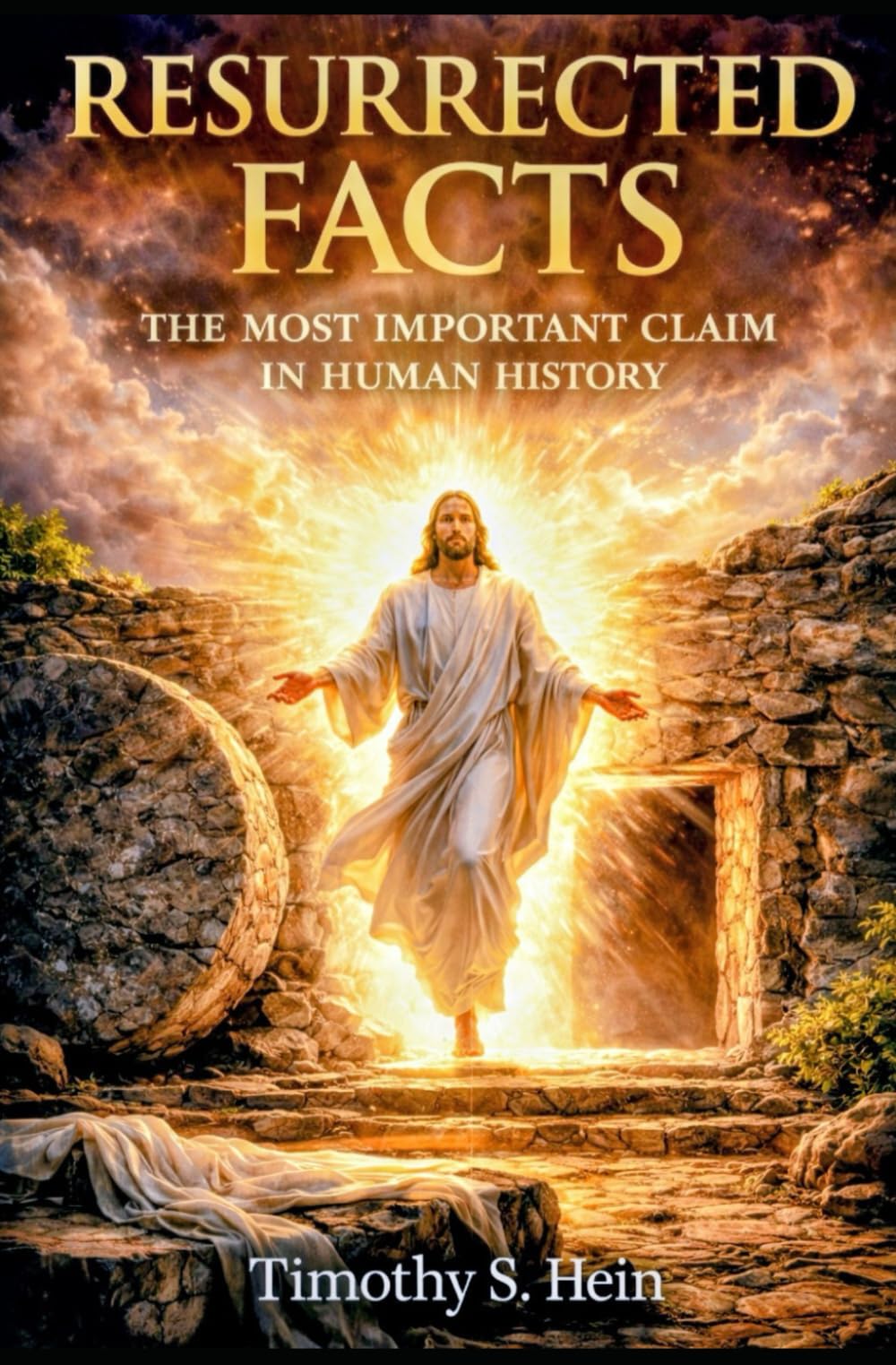 Resurrected Facts: The Most Important Claim in Human History