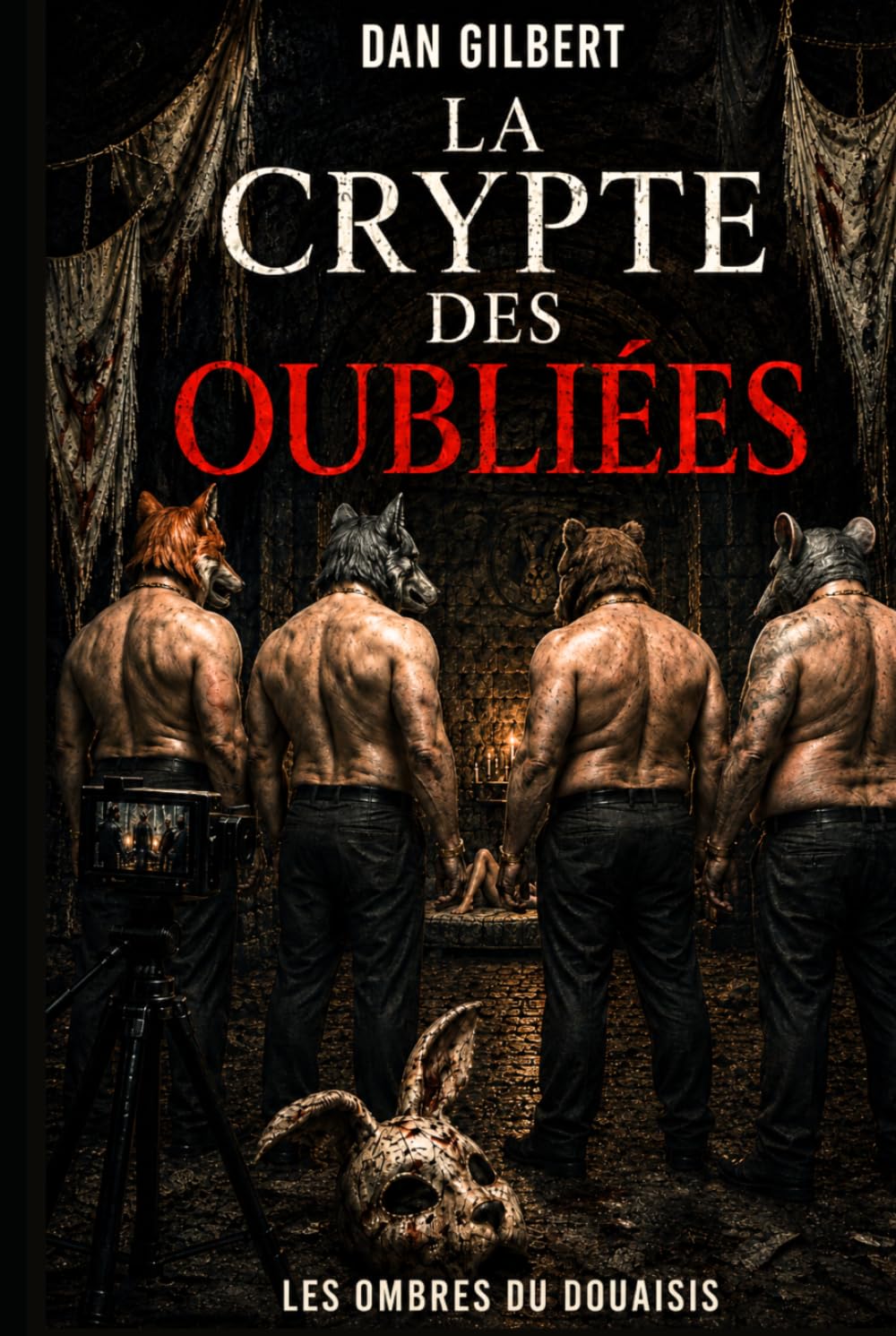 La Crypte des Oubliées: Les Ombres du Douaisis