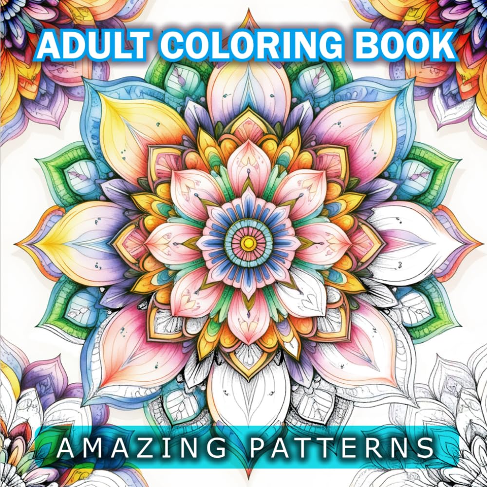 Over 50 Amazing Mandala Designed Patterns Coloring Book for Adults, Perfect for Mindfulness & Relaxation: Amazing advanced Patterns Perfect for Mindfulness & Relaxation