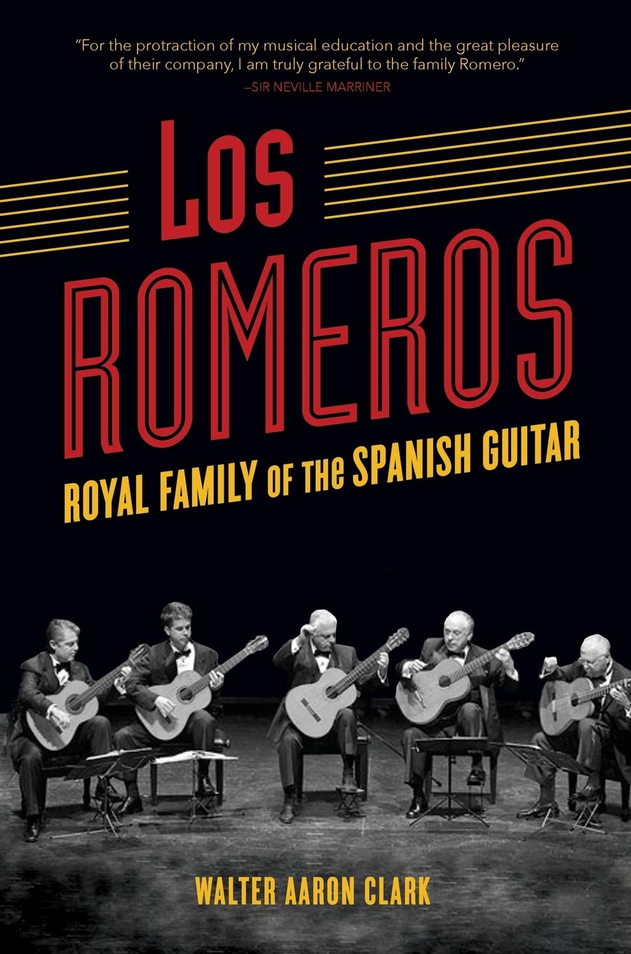 Los Romeros: Royal Family of the Spanish Guitar