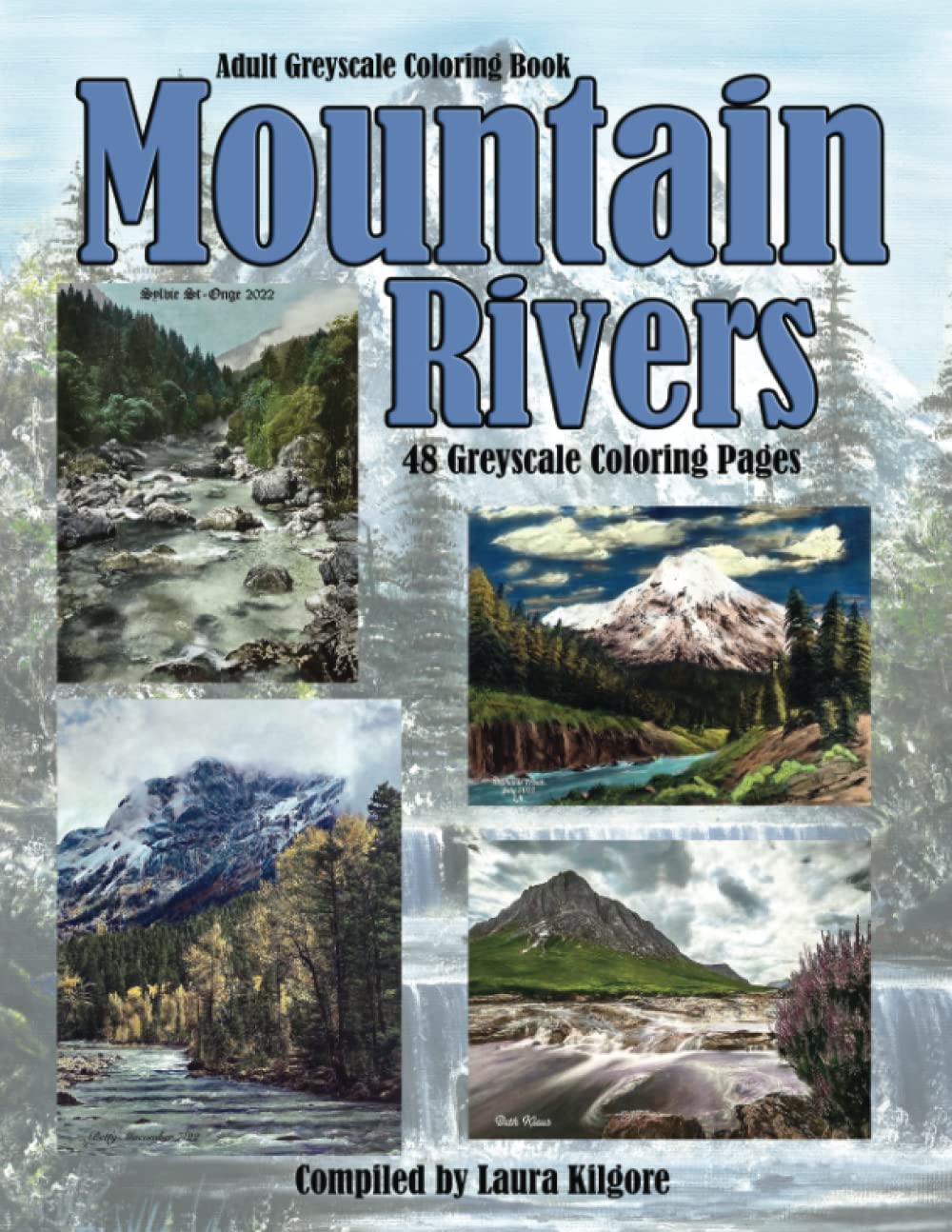 Mountain Rivers: Adult Greyscale Coloring Book with theme being all about mountains with rivers. If you like to color landscapes and water, then this is your book with 48 beautiful pages.