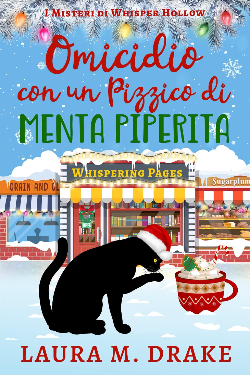 Omicidio con un Pizzico di Menta Piperita: I Misteri di Whisper Hollow Libro 2