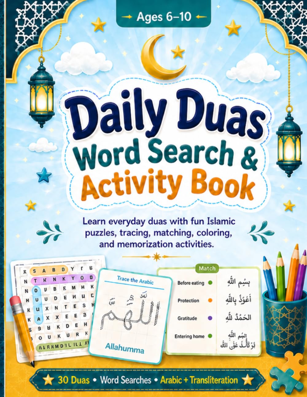 Daily Duas Word Search & Activity Book for Muslim Kids: Learn Everyday Duas with Fun Islamic Puzzles, Tracing, Coloring, and Memorization Activities