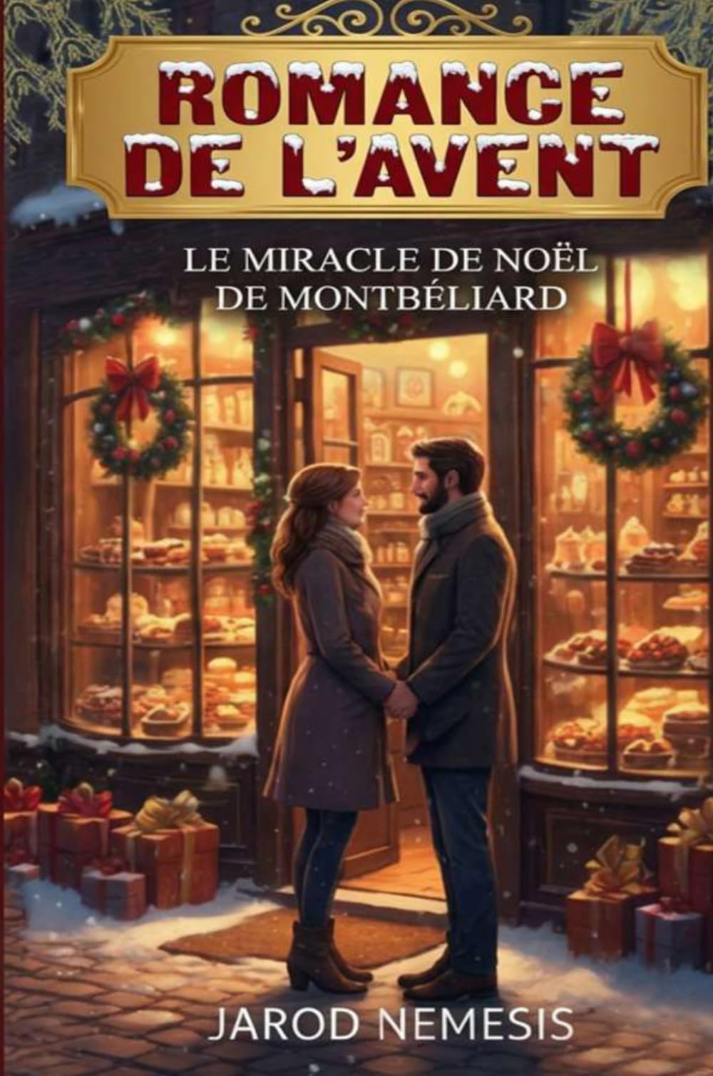 LE MIRACLE DE NOËL DE MONTBÉLIARD: Une Romance feel good de l’Avent