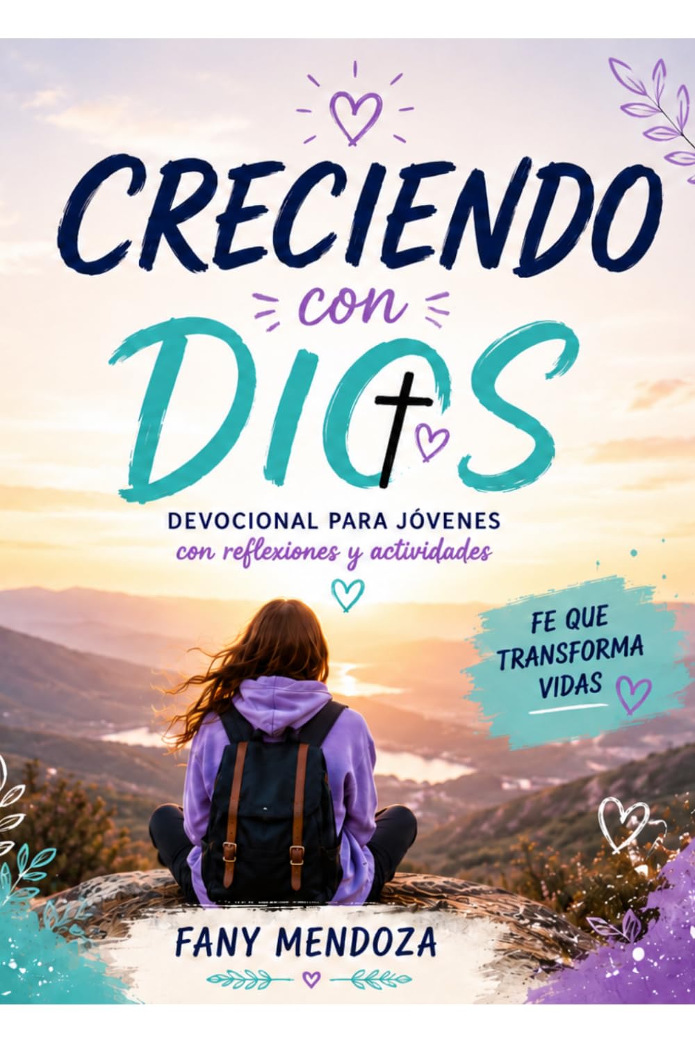 Creciendo con Dios: Devocional para jóvenes con reflexiones y actividades