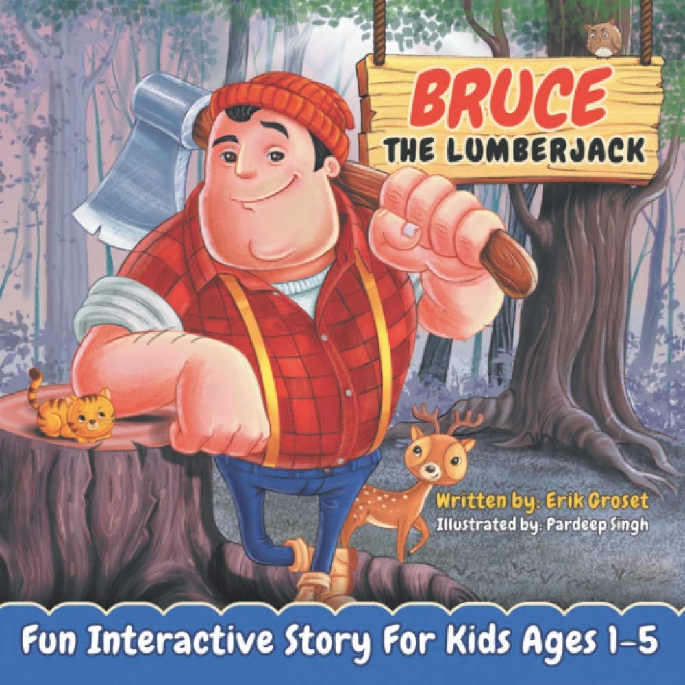 Bruce the Lumberjack: Fun Interactive Bedtime Book for Toddlers