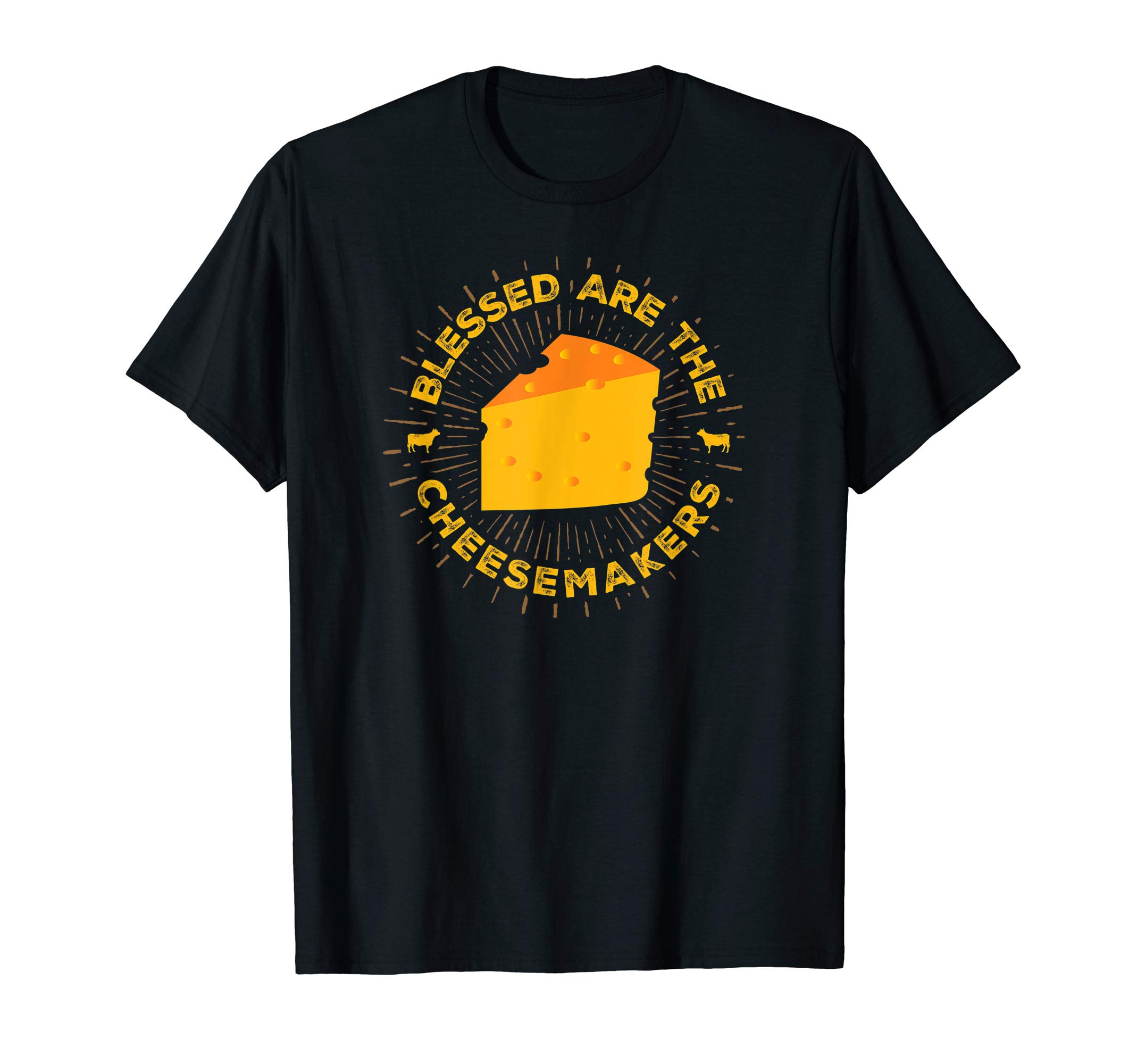 Cheesy Gift Apparel EmporiumBlessed Are The Cheesemakers Funny Cheese Worshipper Design T-ShirtOEKO-TEX STANDARD 100