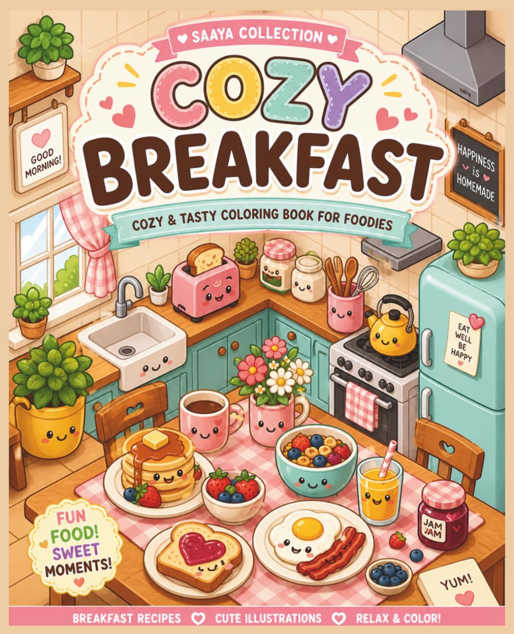 Cozy Breakfast: Cute Kawaii Food Coloring Book for Adults and Kids, Bold and Easy Breakfast Recipes to Color from Around the World