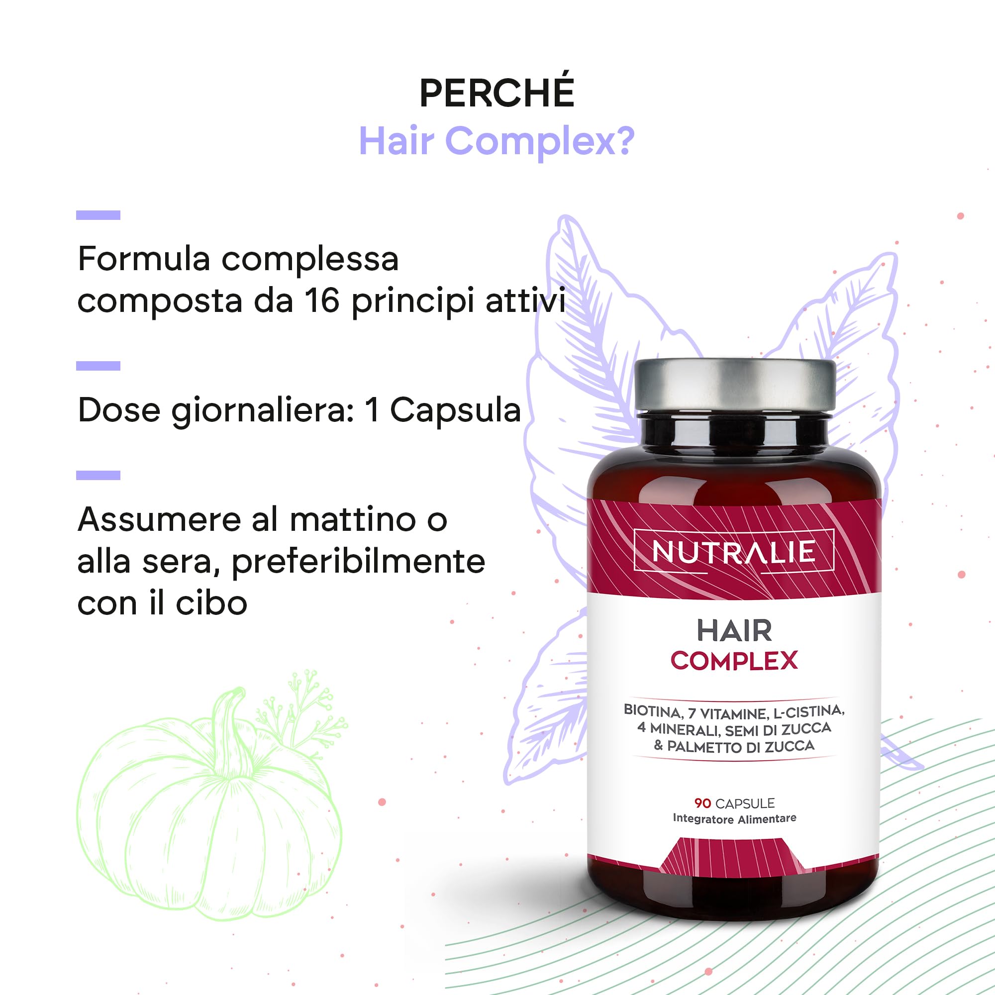 Integratore Per Capelli con Biotina + Zinco + Selenio + L-Cisteina - [PREMIO 2022] Hair Complex Per Donne e Uomini - 90 Capsule Vegetariane Nutralie