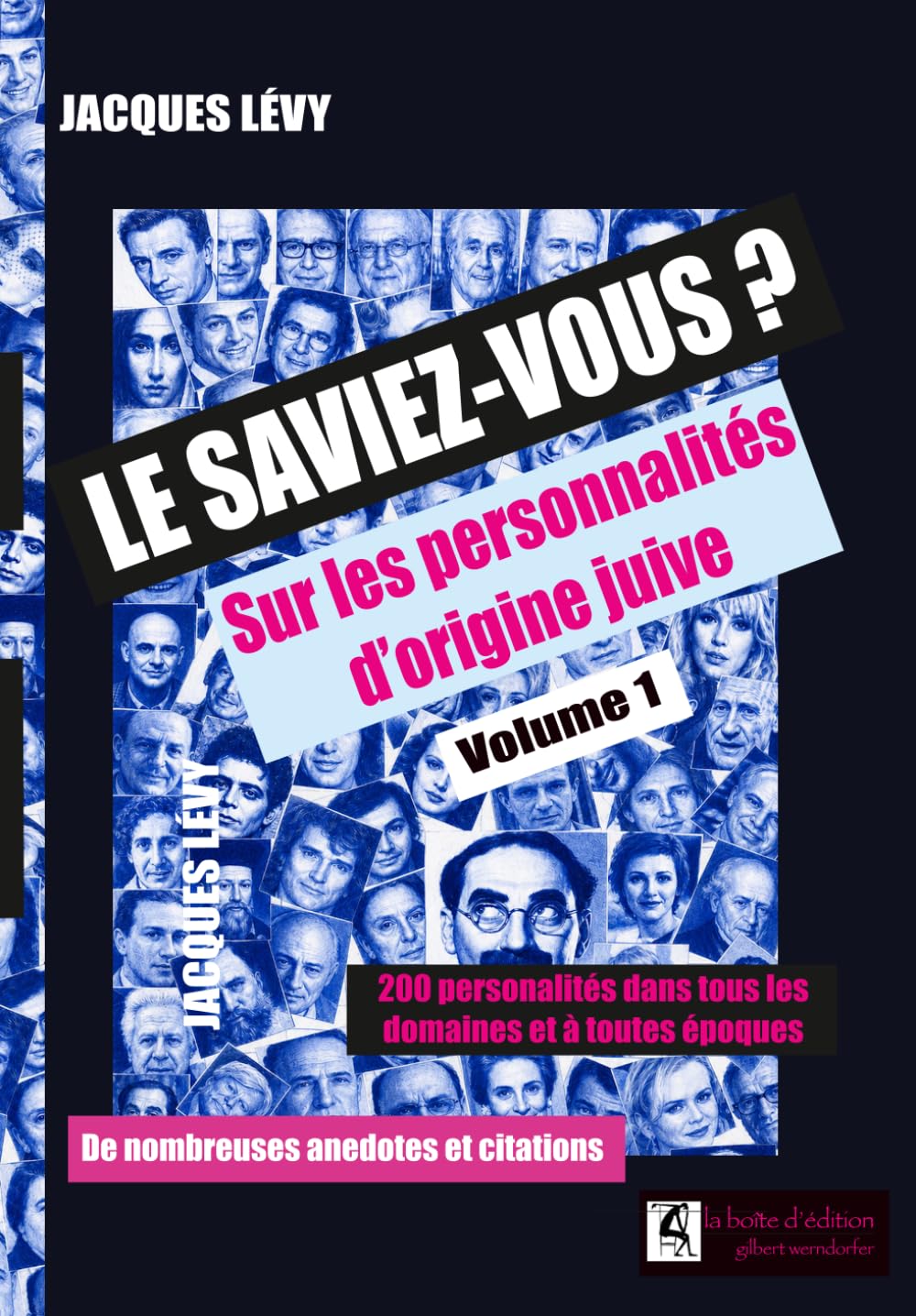Le saviez-vous ? Sur les personnalités d'origine juive: Volume 1