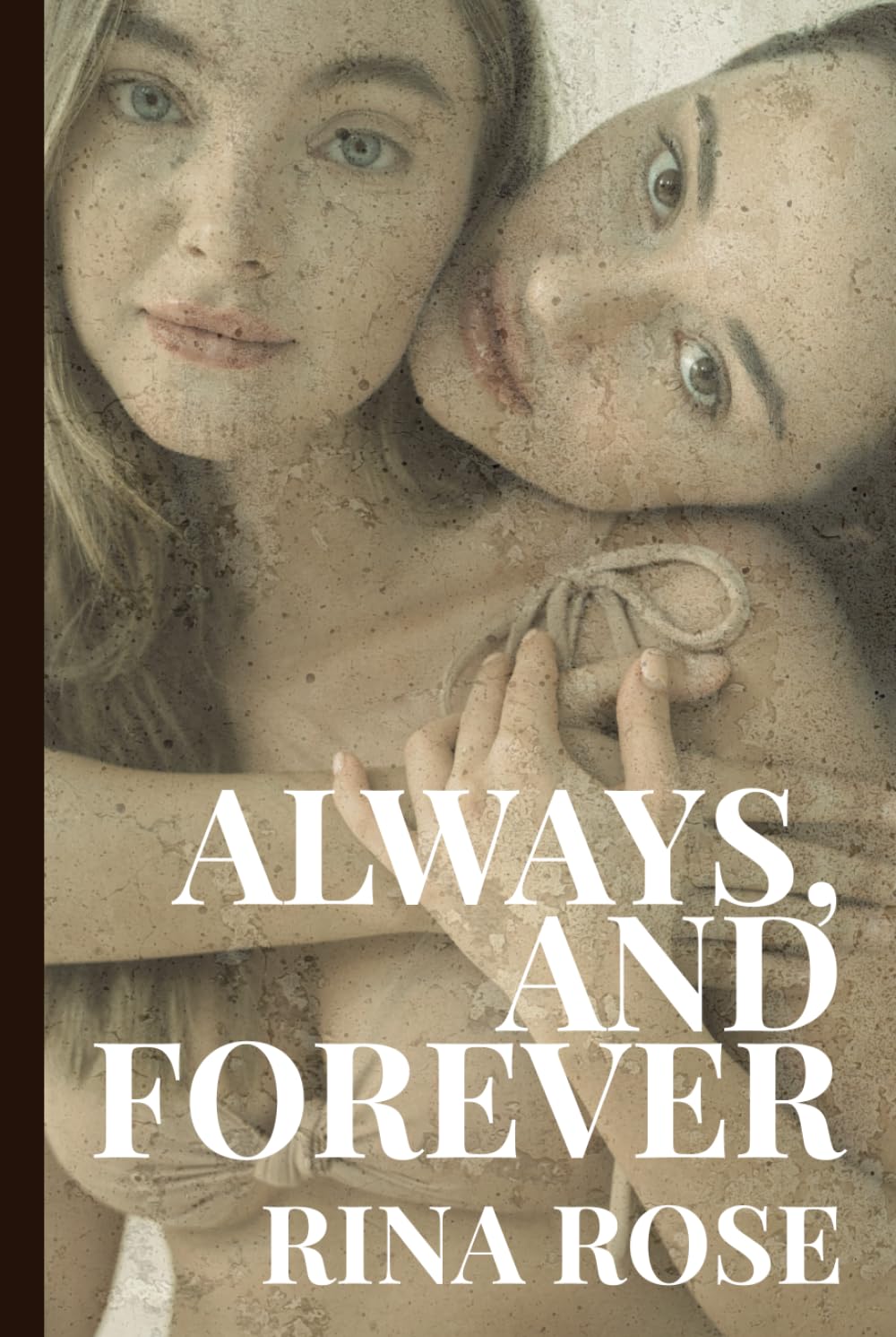 Always, and Forever.: A Sapphic Tale of Desire, Devotion, and Love That Claims You