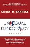 Unequal Democracy: The Political Economy of the New Gilded Age - Second Edition (Russell Sage Foundation Co-pub)